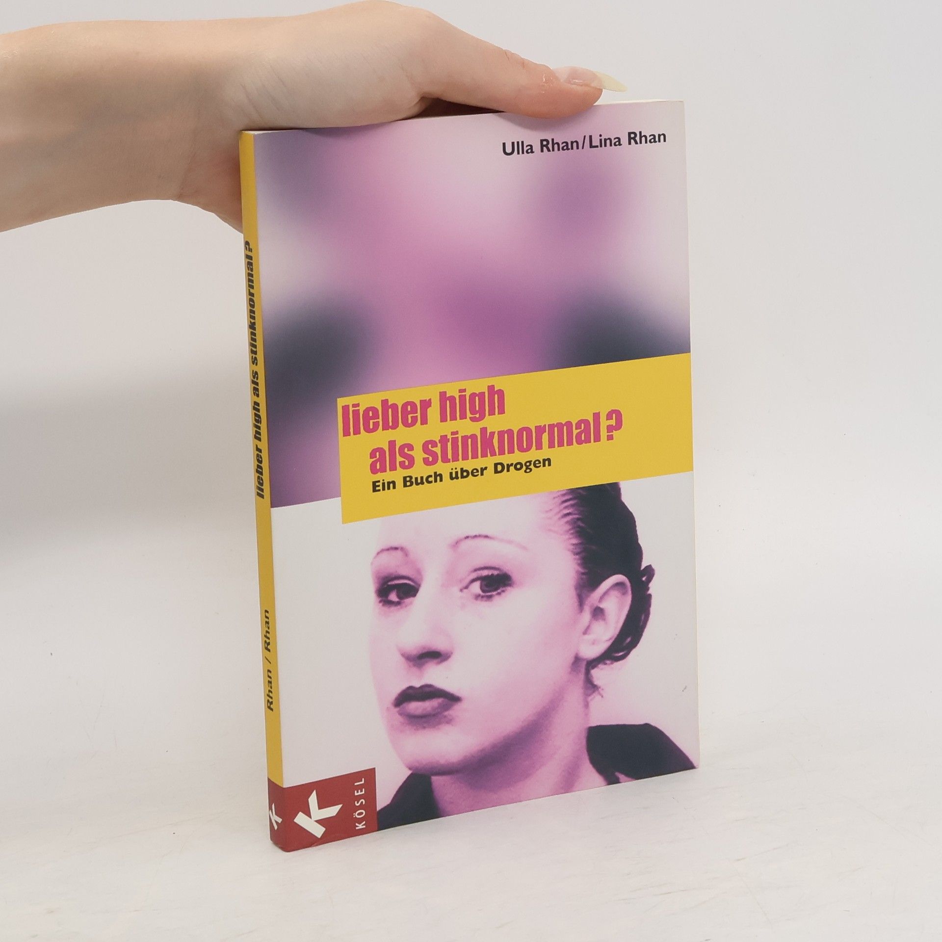 Ulla Rhan Lieber high als stinknormal?