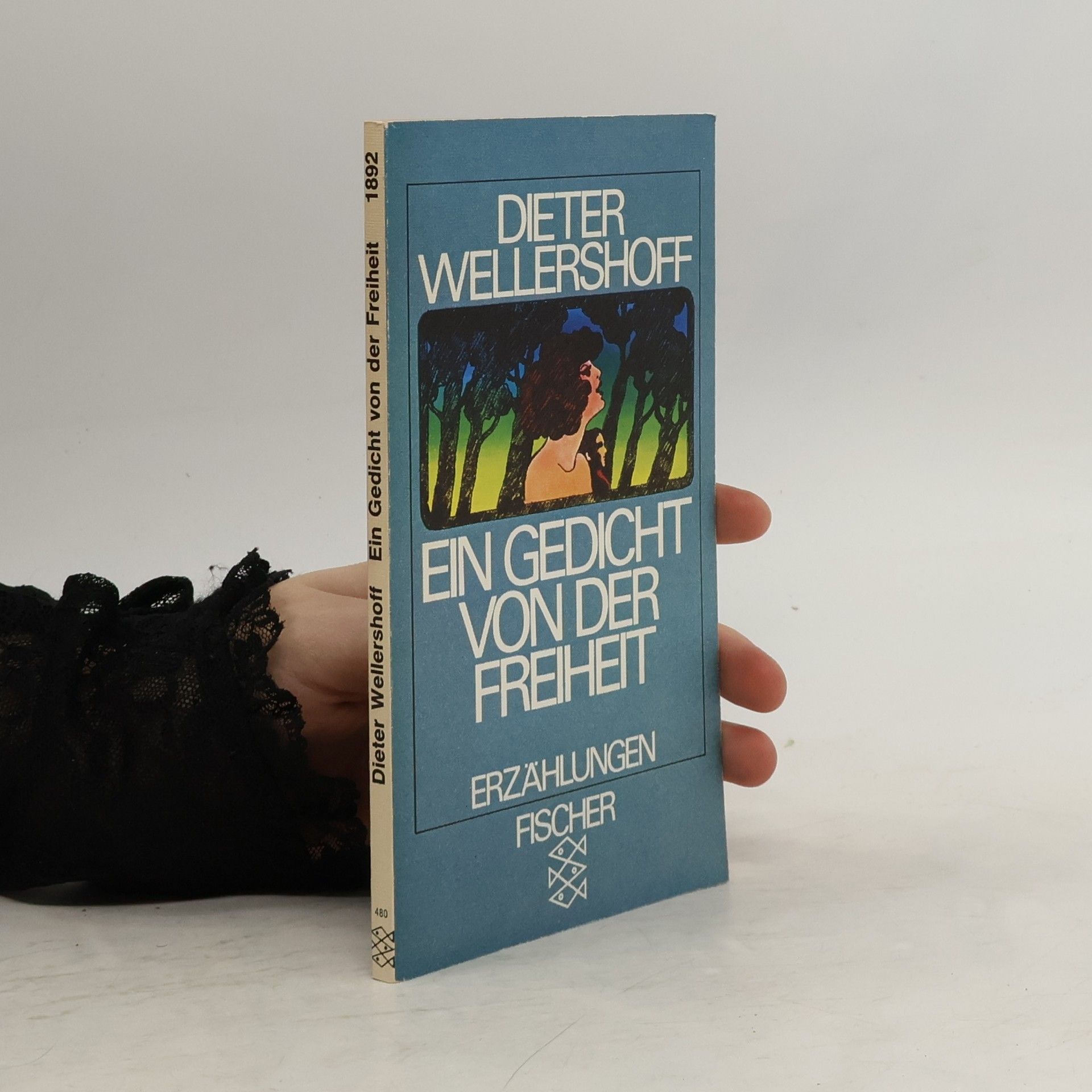 Dieter Wellershoff Gedicht von der Freiheit