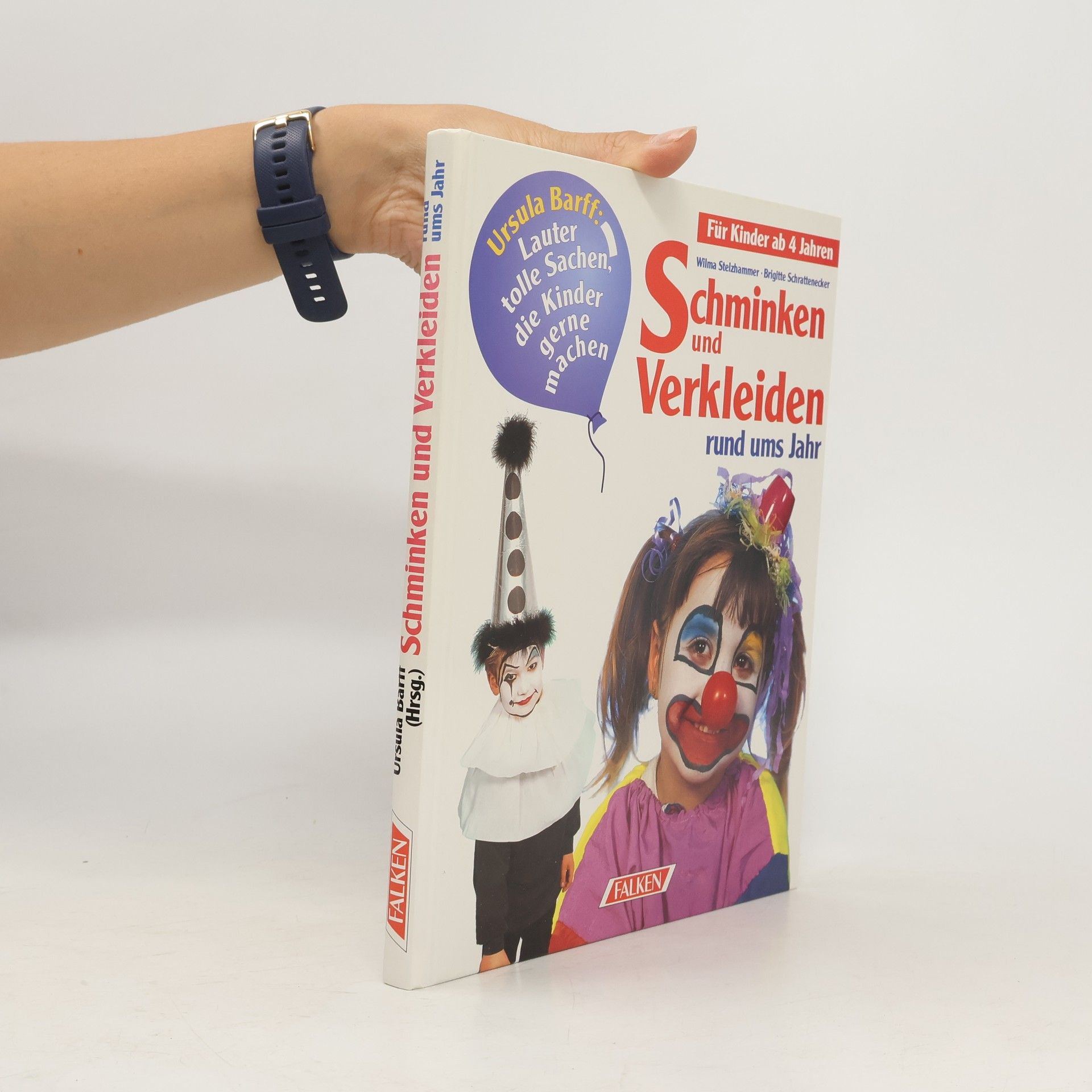 Autorenkollektiv Schminken und Verkleiden rund ums Jahr