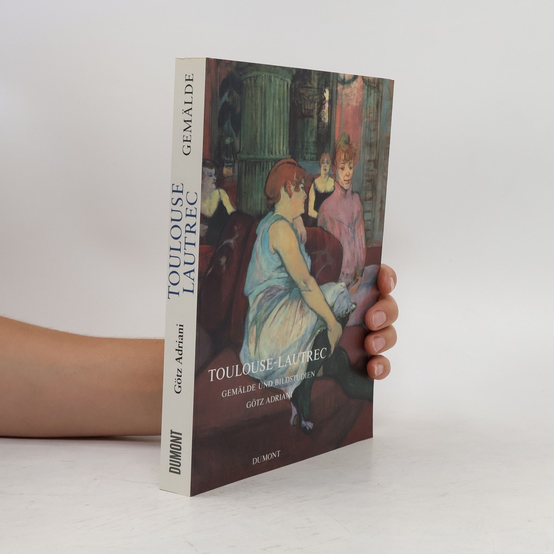 Götz Adriani Toulouse-Lautrec, Gemälde und Bildstudien