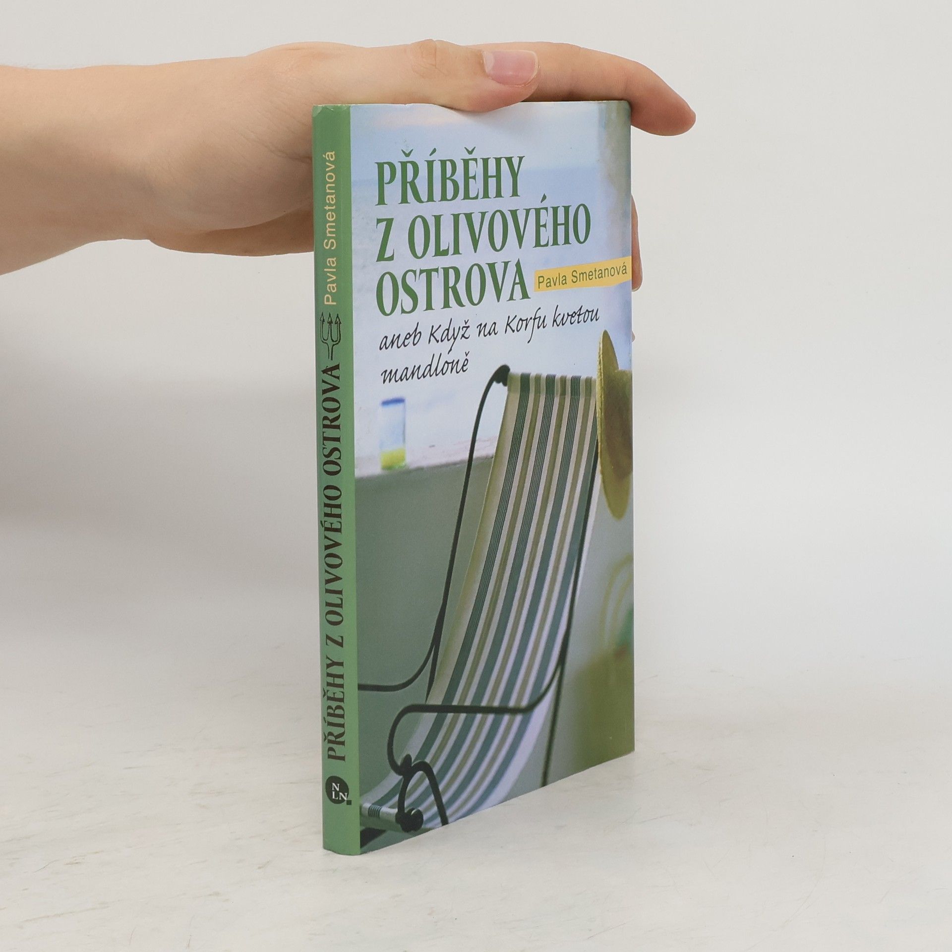 Pavla Smetanová Příběhy z olivového ostrova aneb Když na Korfu kvetou mandloně