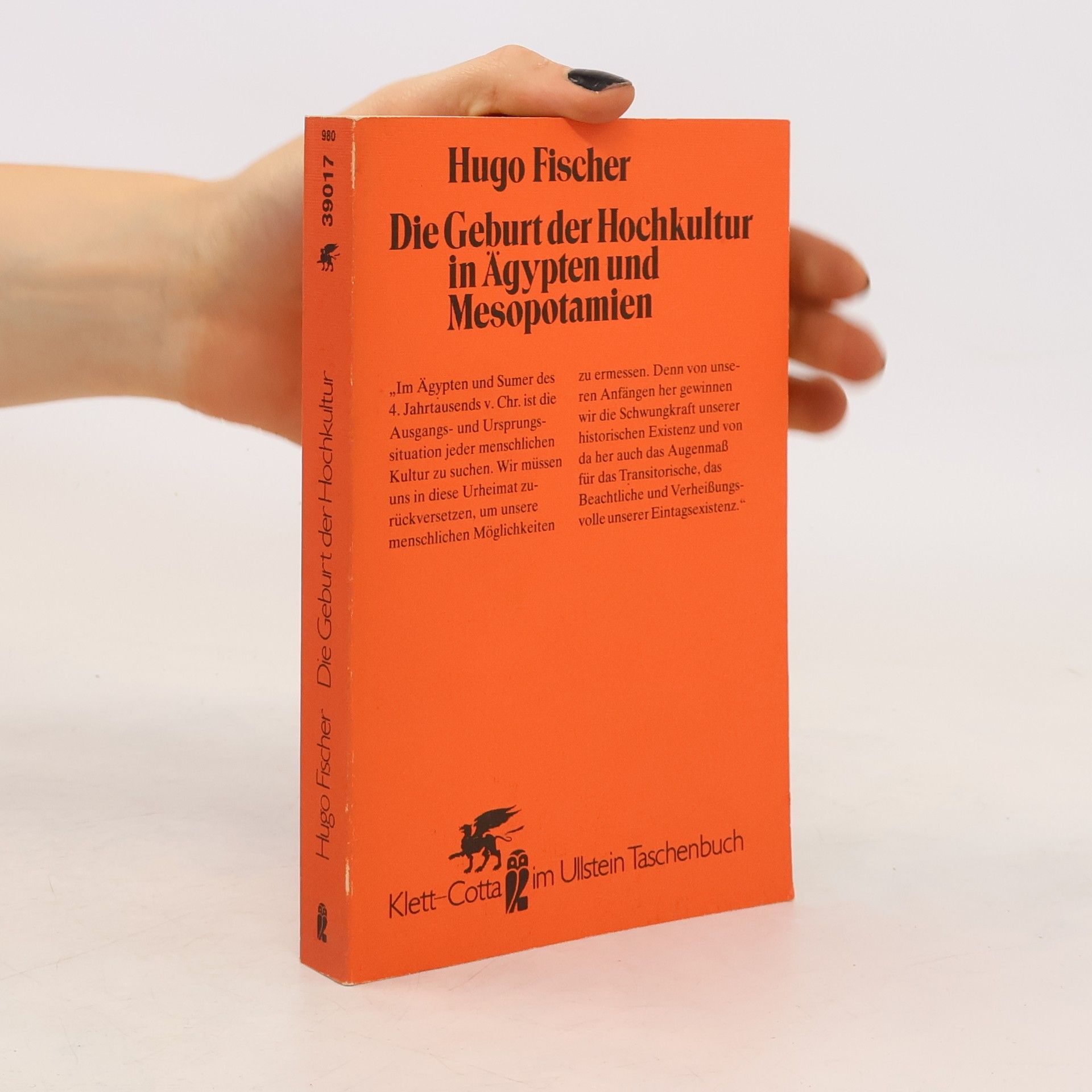 Hugo Fischer Die Geburt der Hochkultur in Ägypten und Mesopotamien