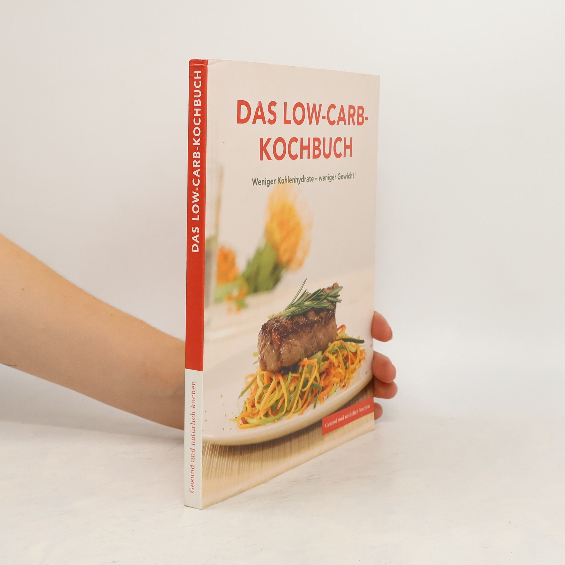 Autorenkollektiv Das Low-Carb-Kochbuch