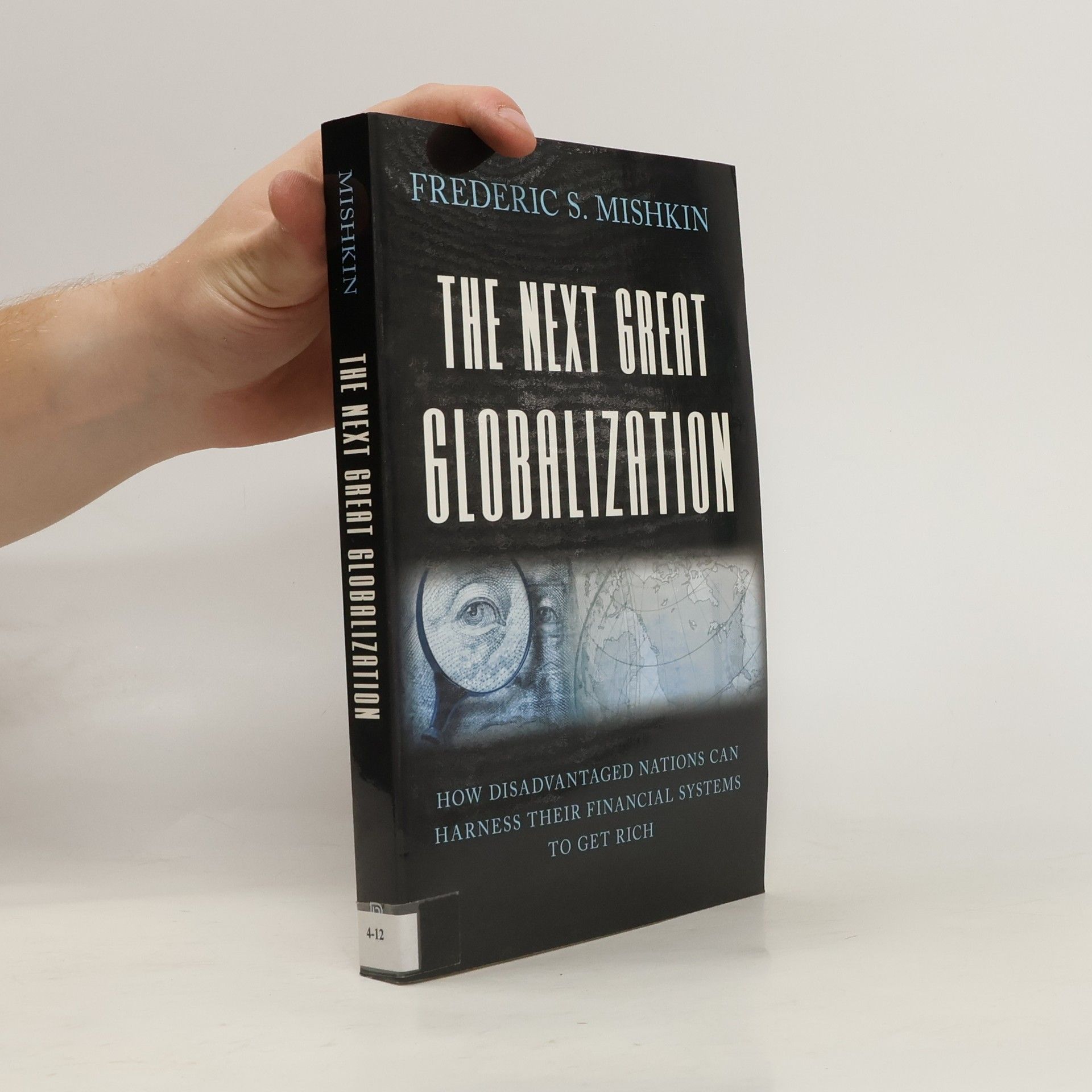 Frederic S. Mishkin The Next Great Globalization