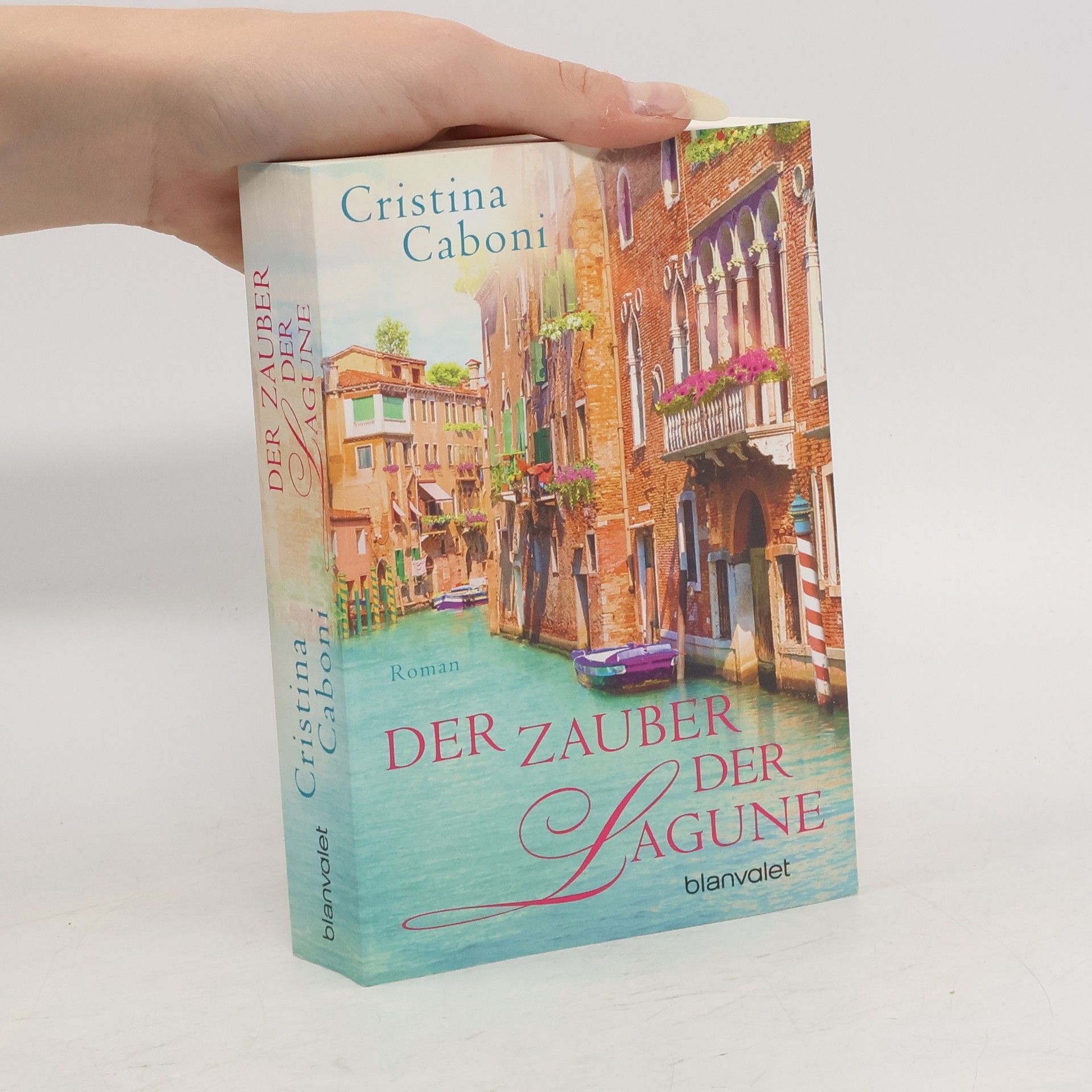 Cristina Caboni Der Zauber der Lagune