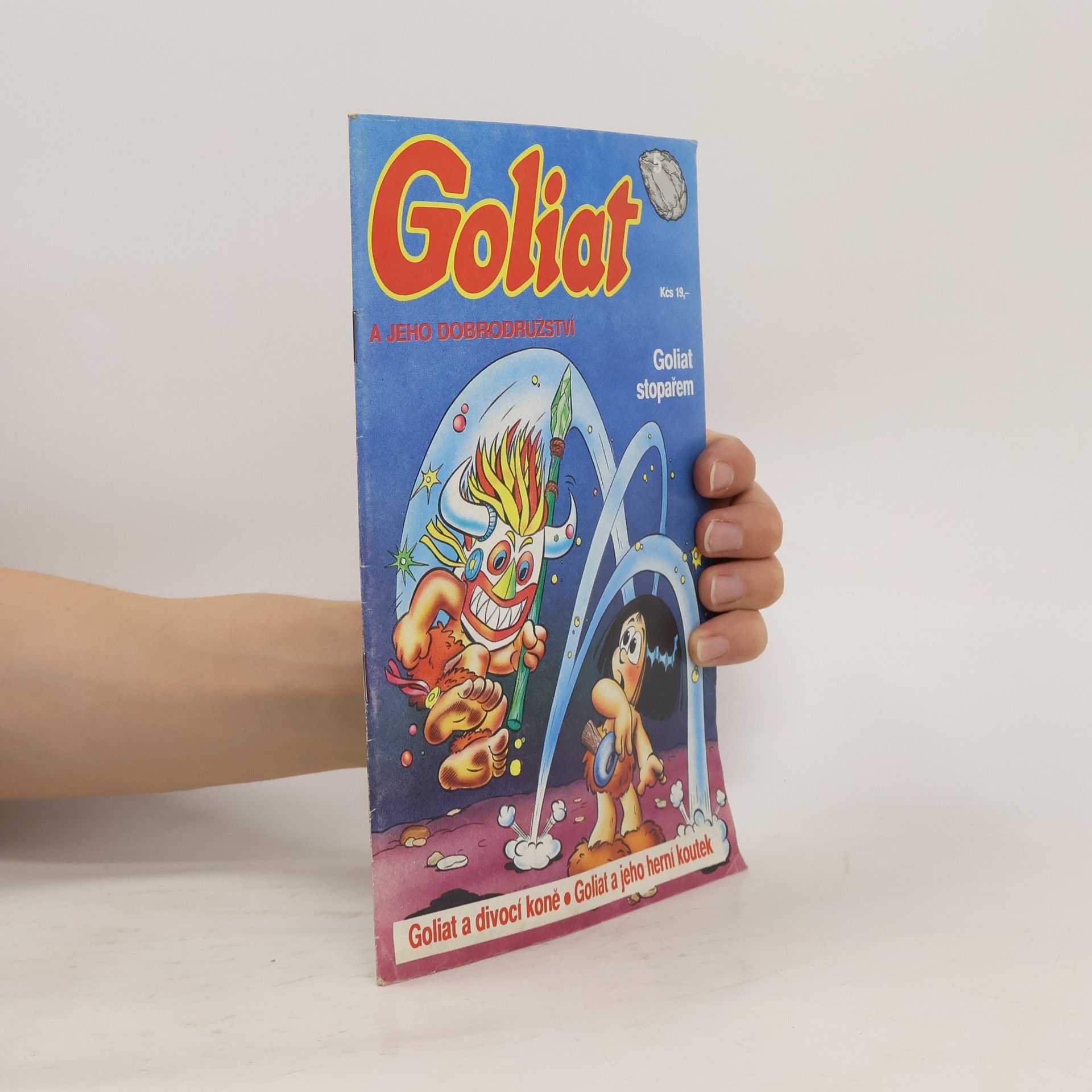 Hana Horská Goliat a jeho dobrodružství 5. Goliat stopařem. Goliat a divocí koně. Goliat a jeho herní koutek