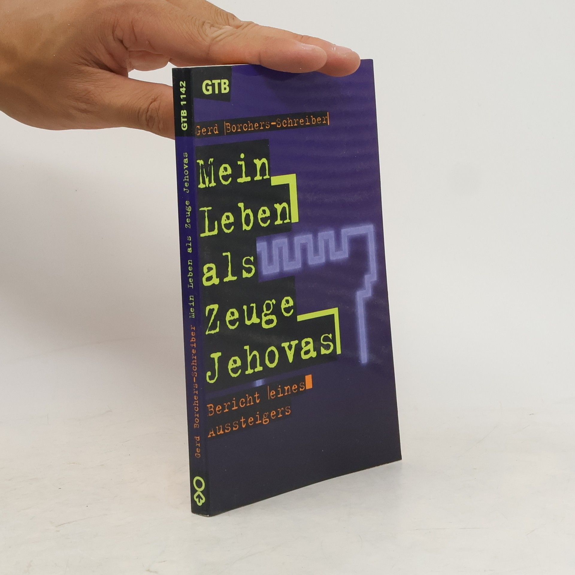 Gerd Borchers Schreiber Mein Leben als Zeuge Jehovas