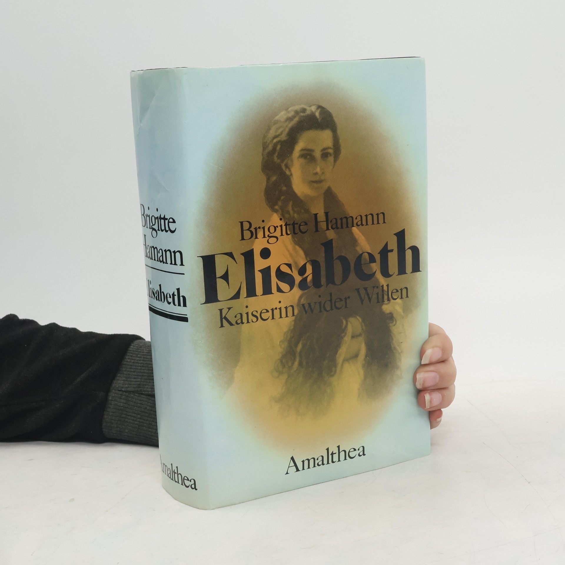 Brigitte Hamann Elisabeth: Kaiserin wider Willen