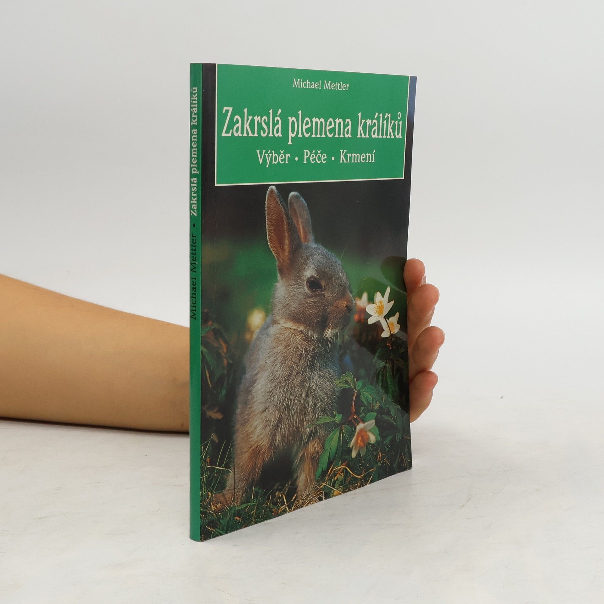 Michael Mettler Zakrslá plemena králíků