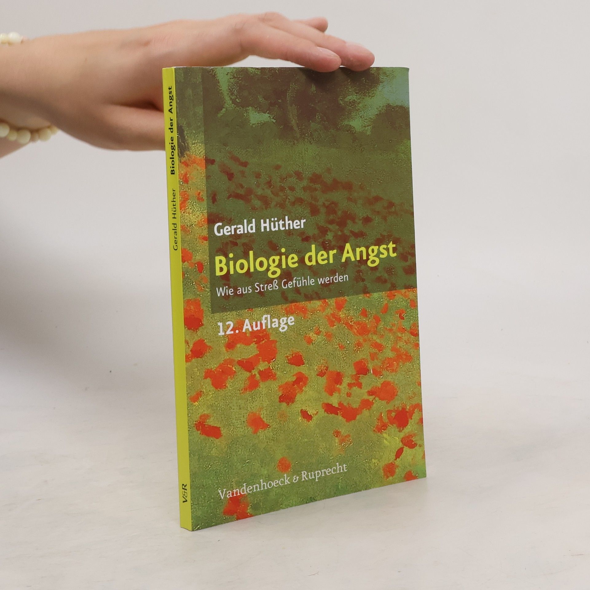 Gerald Hüther Biologie der Angst