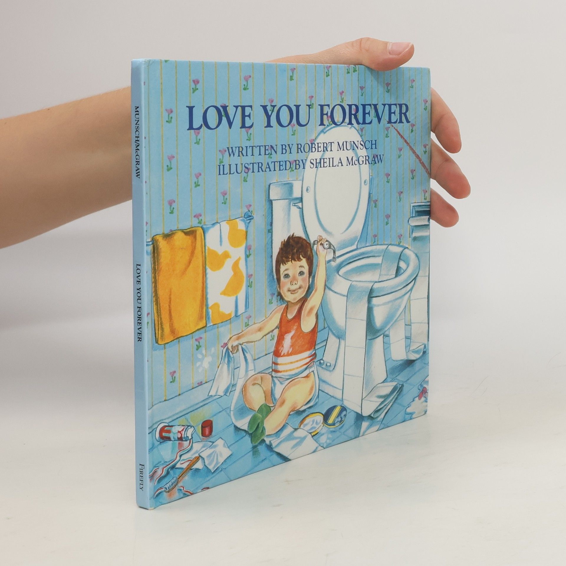 Robert N. Munsch Love You Forever