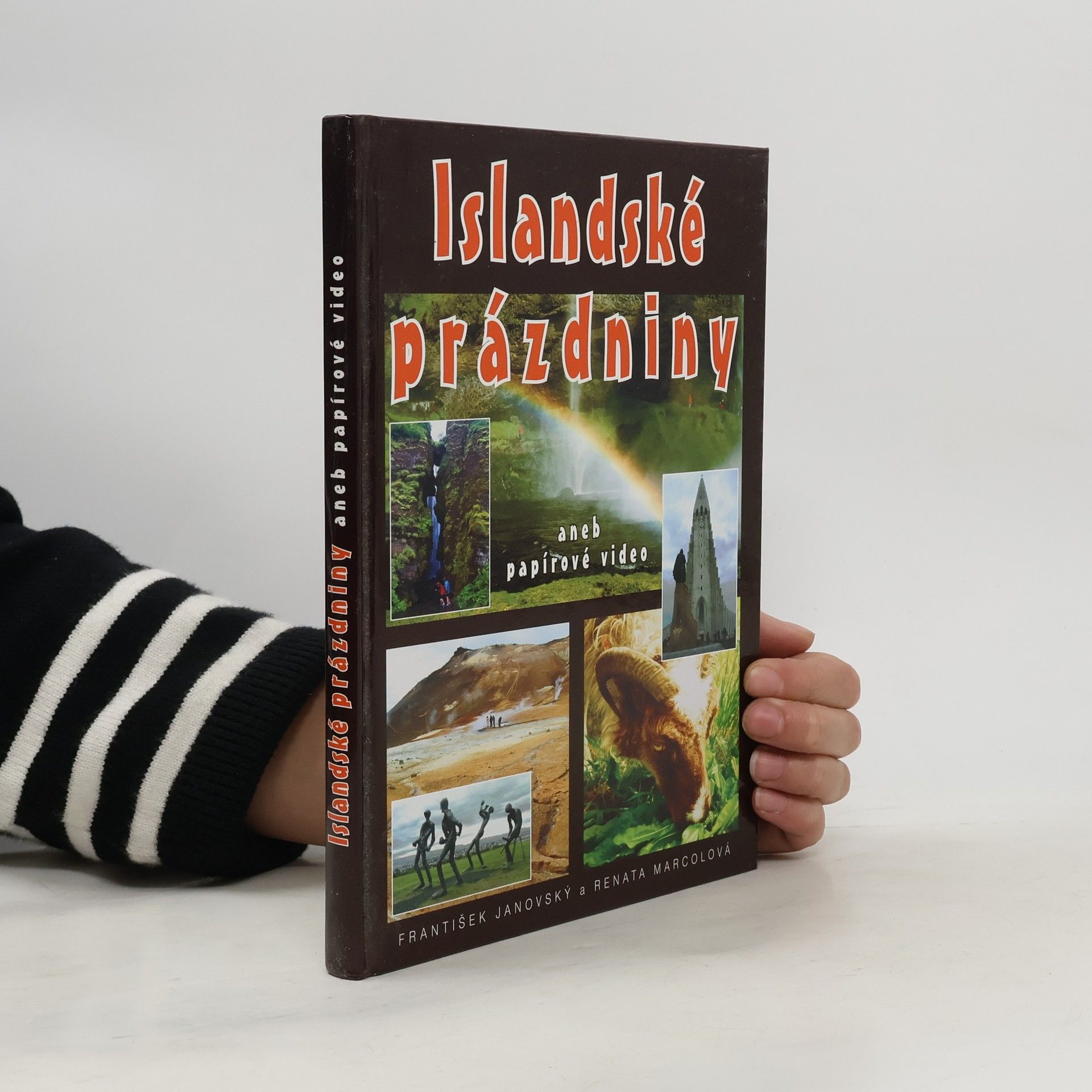 František Janovský Islandské prázdniny aneb Papírové video