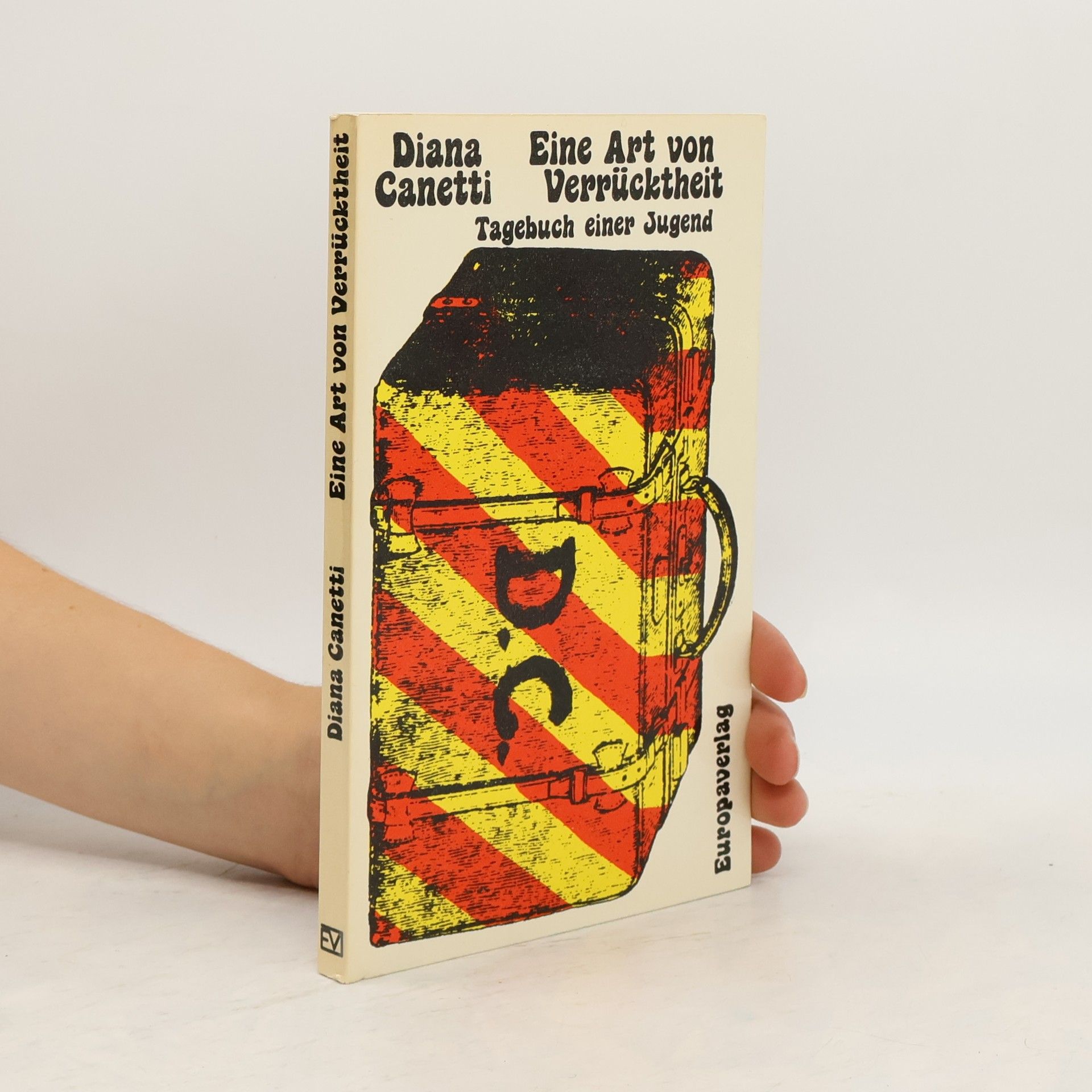 Diana Canetti Eine Art von Verrücktheit