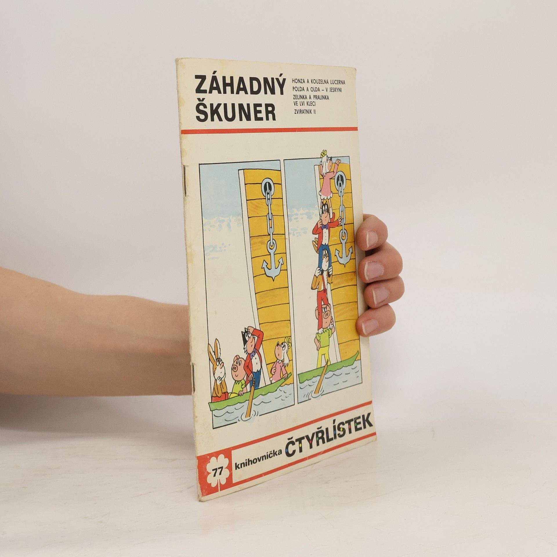 Ljuba Štíplová Čtyřlístek č. 77. Záhadný škuner