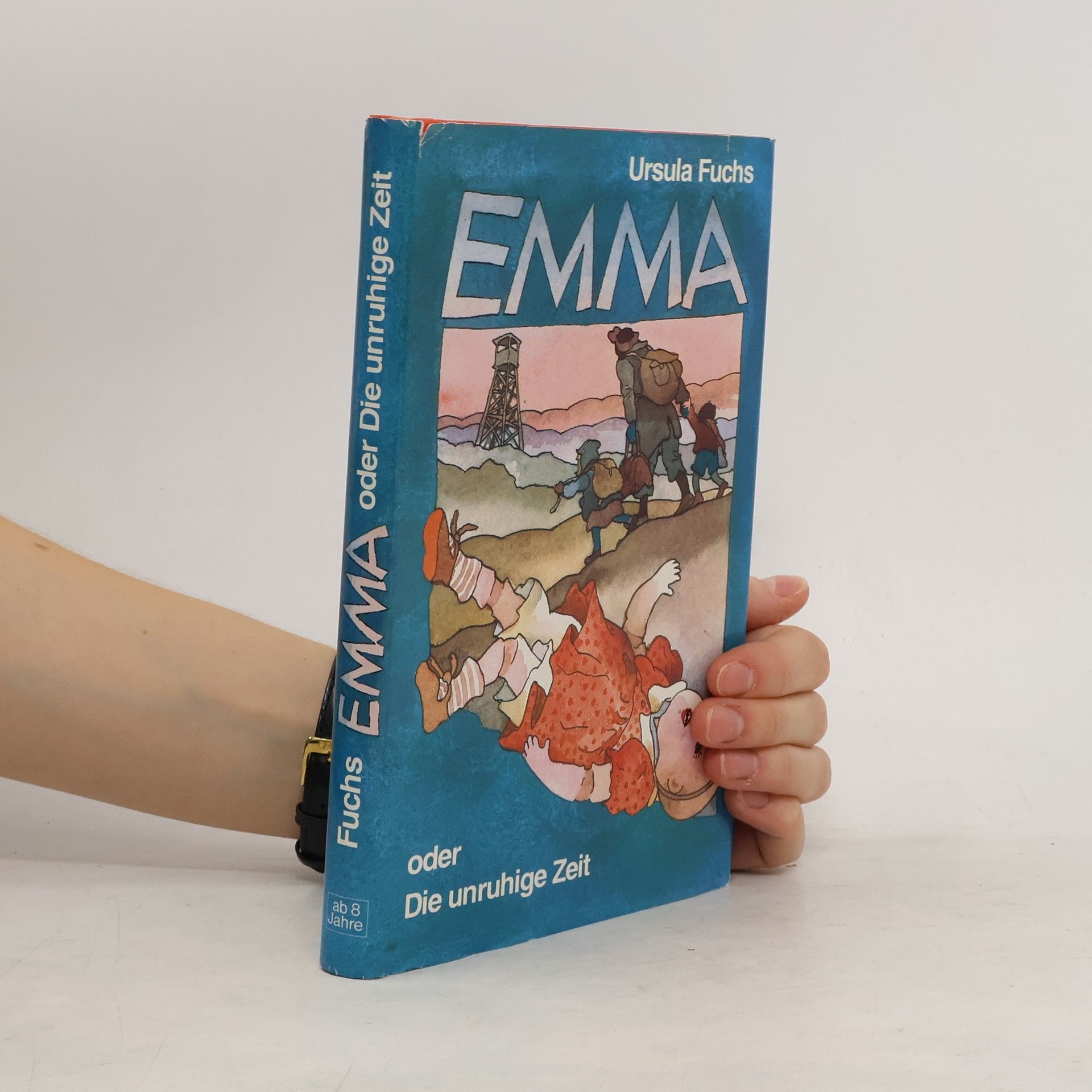 Ursula Fuchs Emma oder Die unruhige Zeit