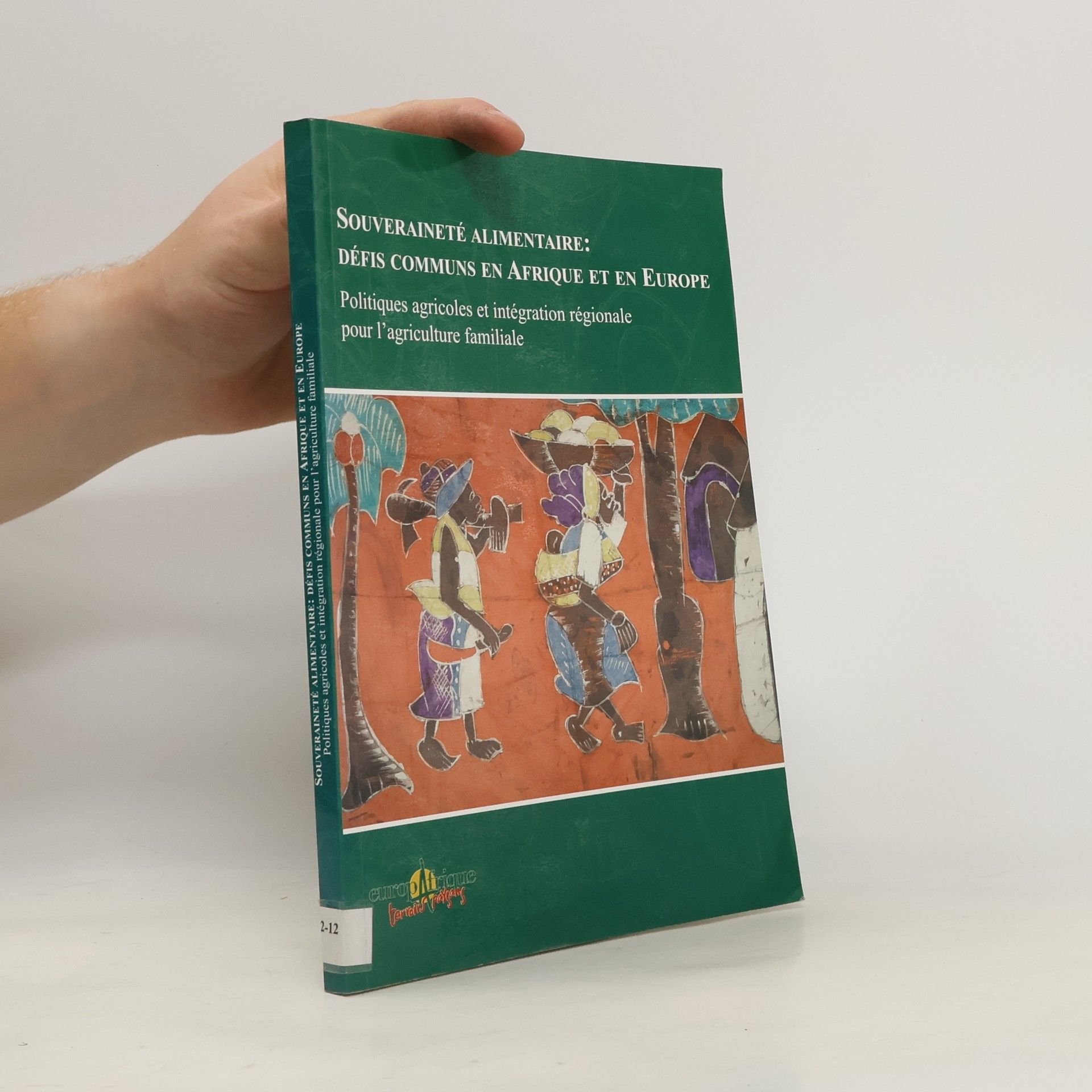 Kolektív autorov Souveraineté alimentaire. Défis communs en Afrique et en Europe
