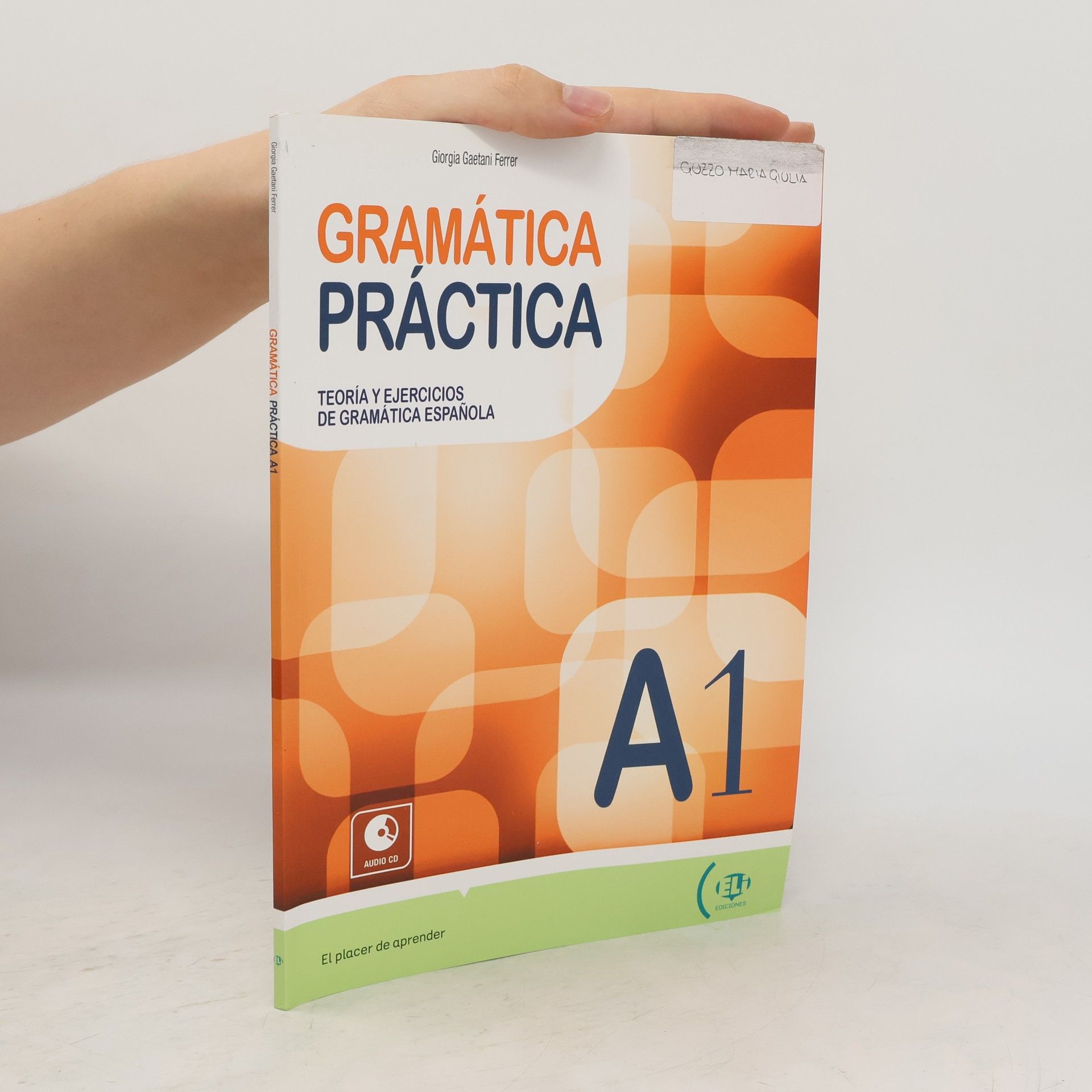 Ferrer Giorgia Gaetani Gramática práctica A1: Libro + CD Audio