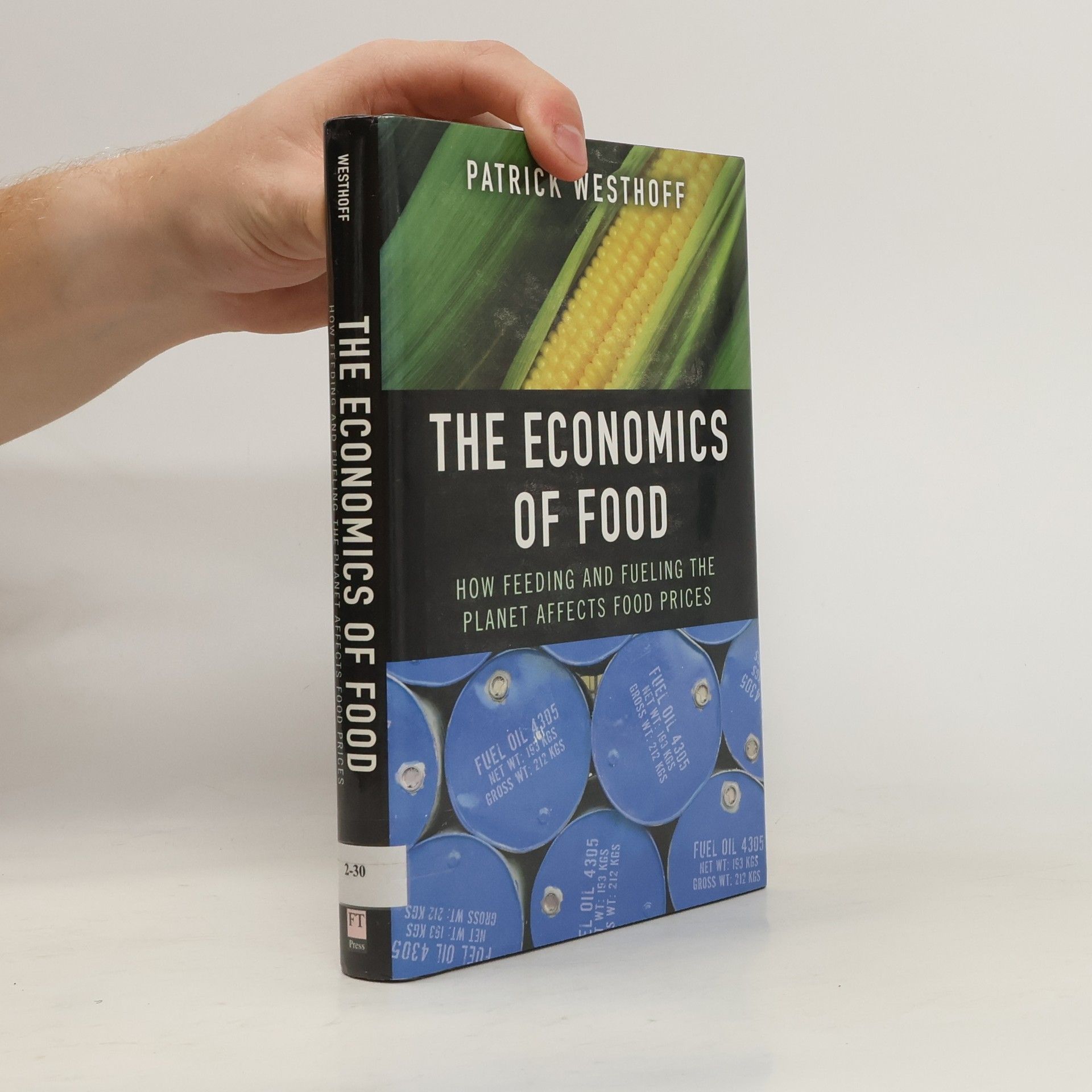 Patrick Westhoff The Economics of Food