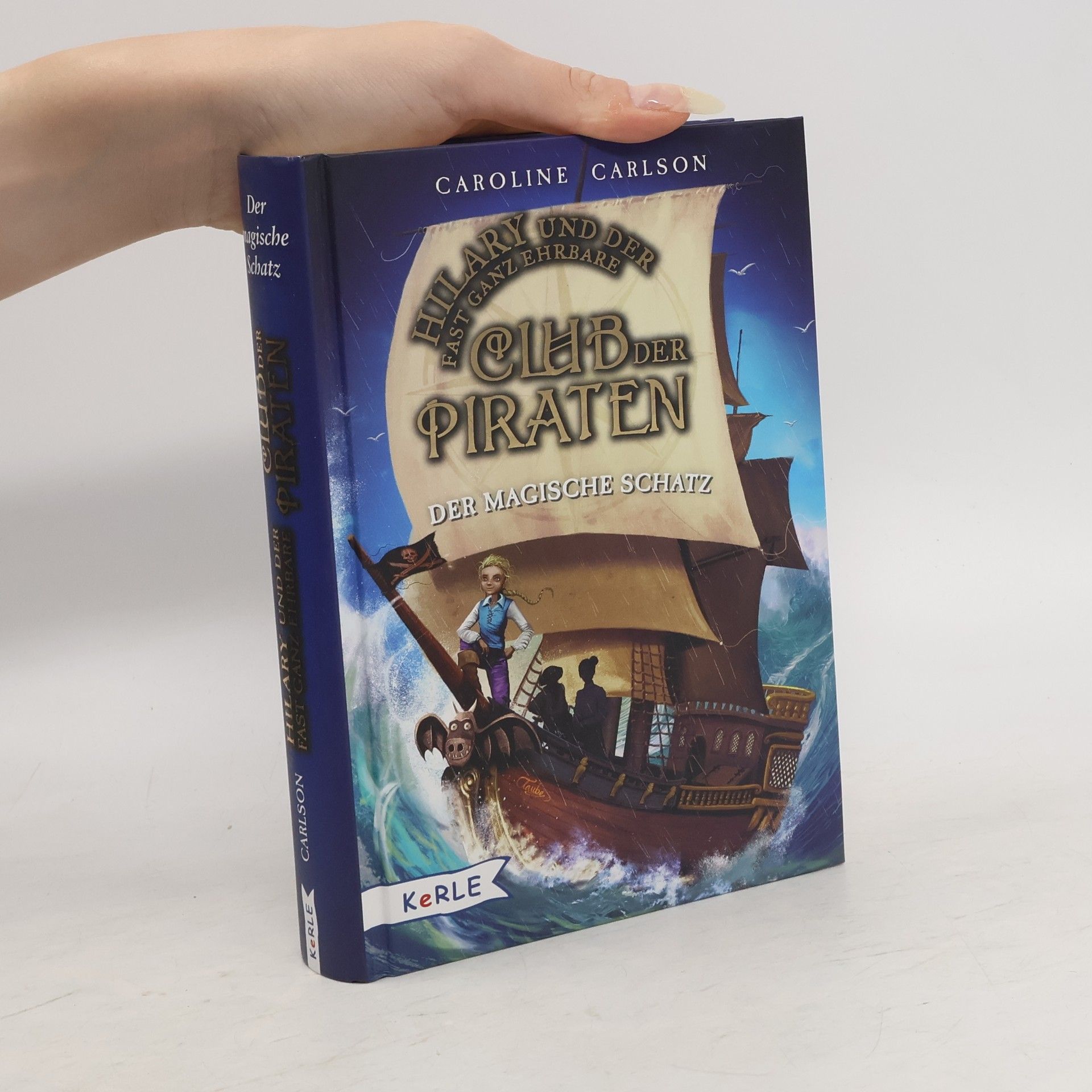 Caroline Carlson Hilary und der fast ganz ehrbare. Club der Piraten