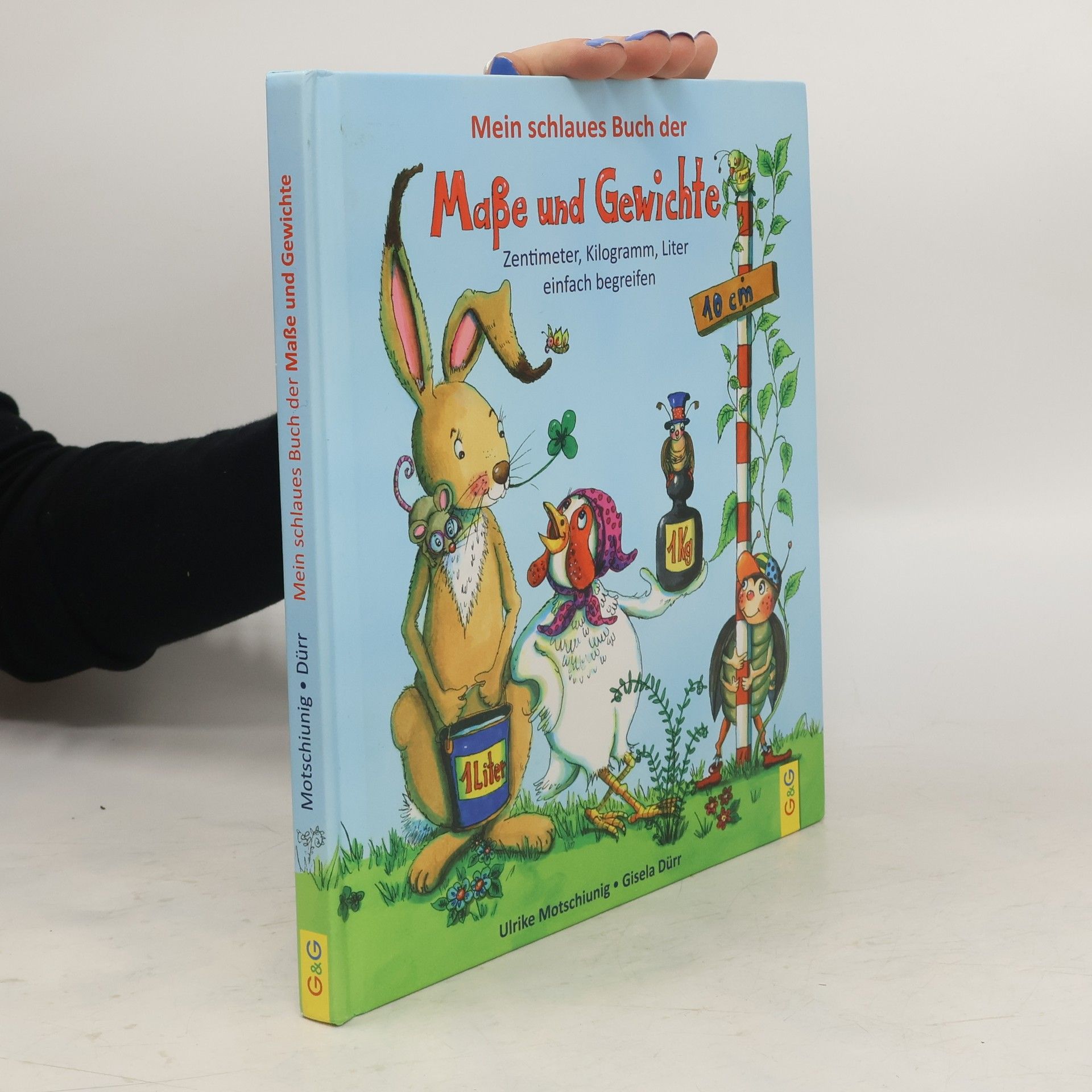 Ulrike Motschiunig Mein schlaues Buch der Maße und Gewichte