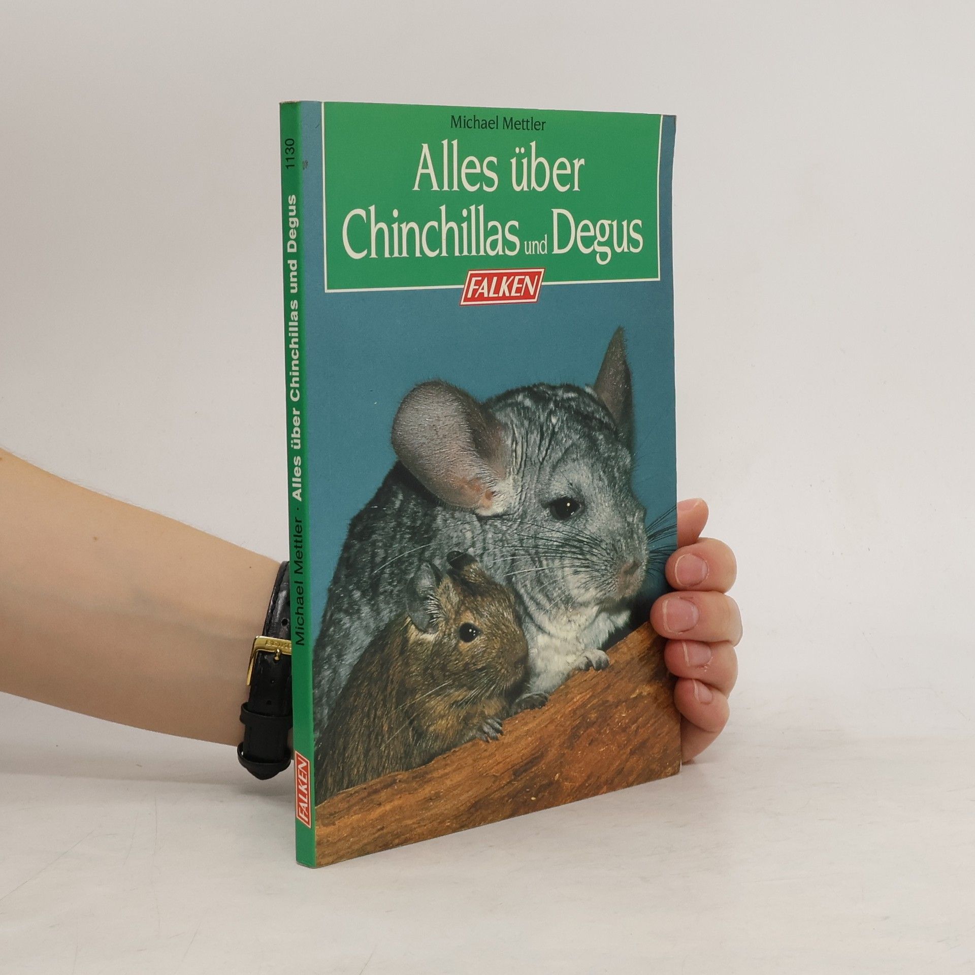 Michael Mettler Alles über Chinchillas und Degus