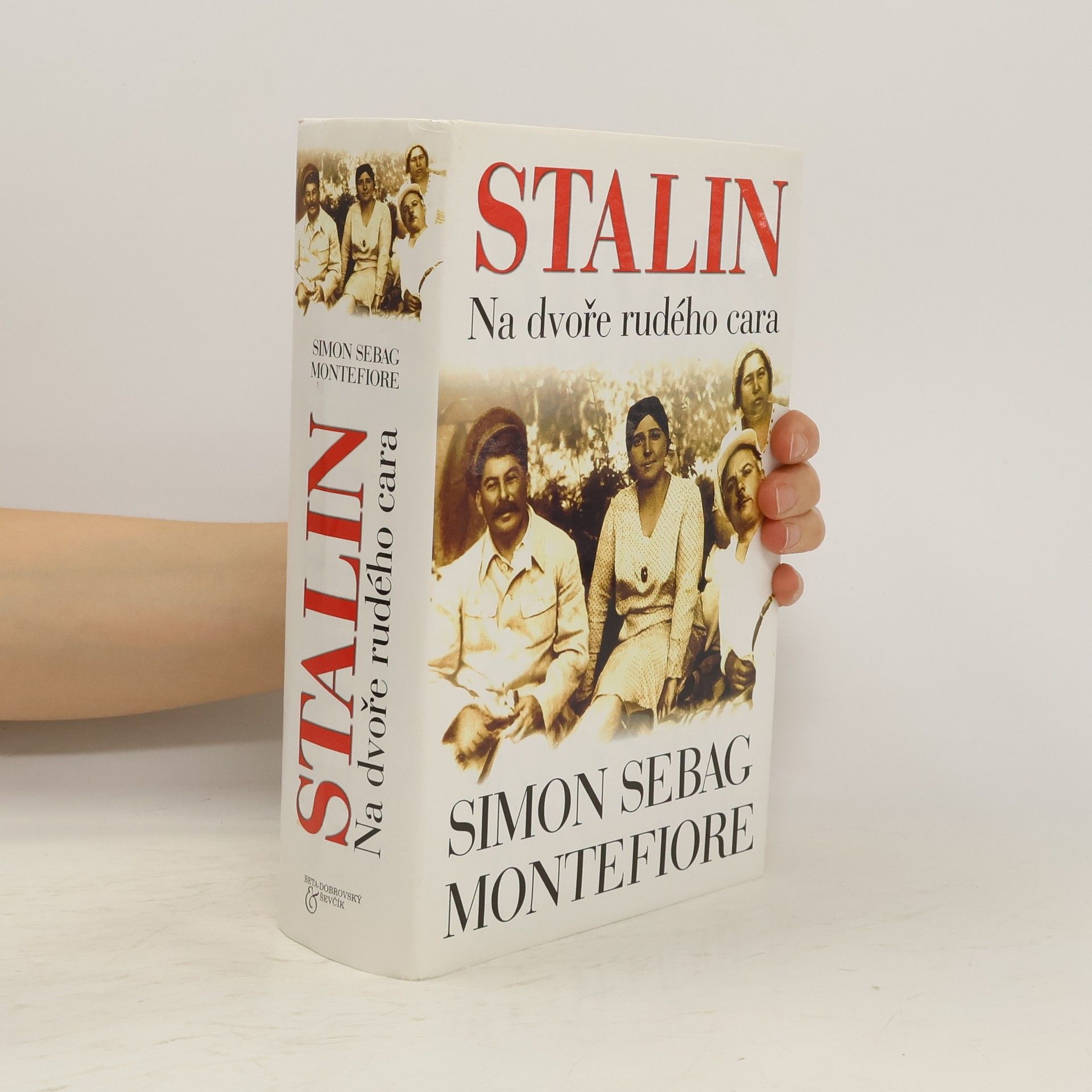 Simon Sebag Montefiore Stalin - Na dvoře rudého cara