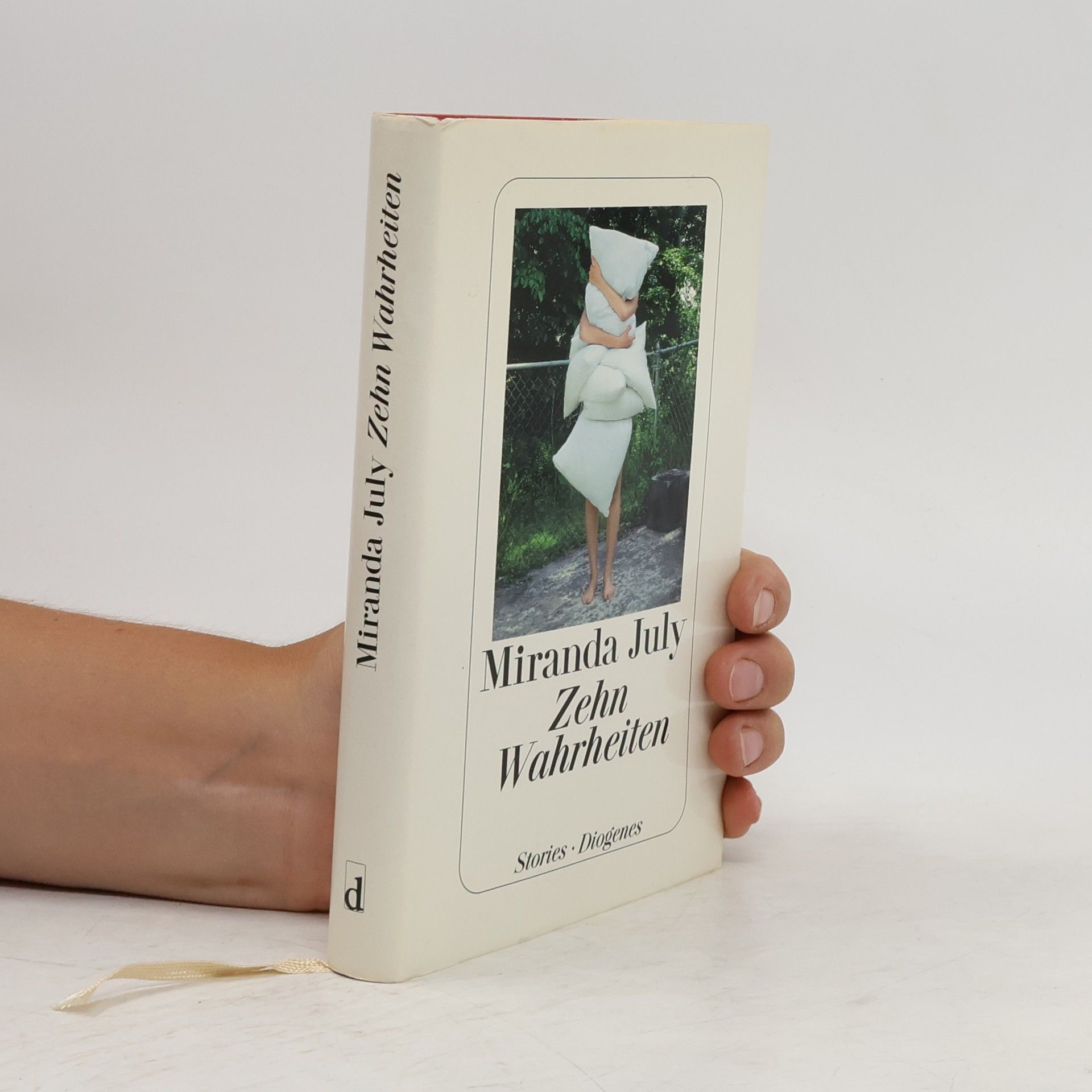 Miranda July Zehn Wahrheiten