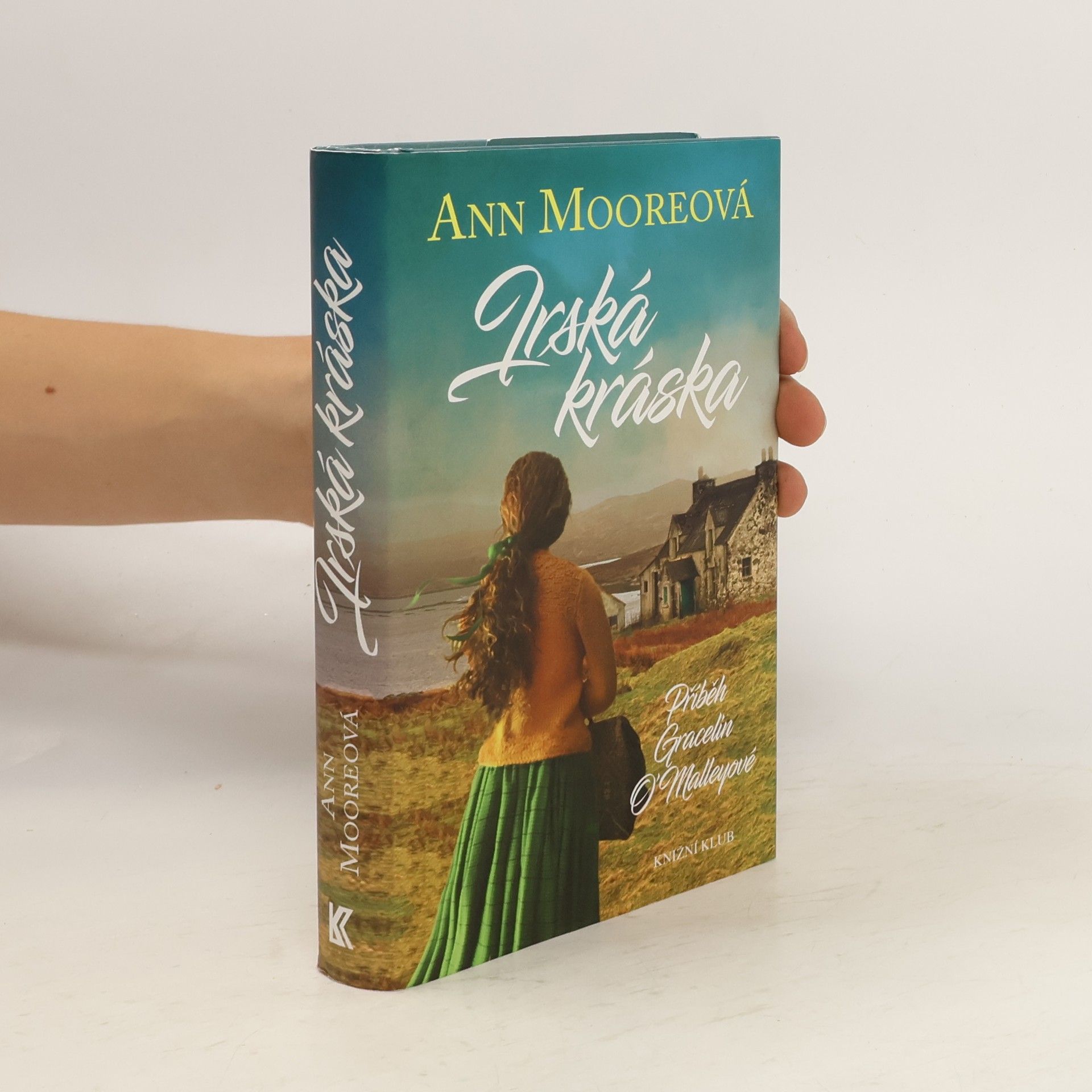 Ann Moore Irská kráska: Příběh Gracelin O'Malleyové