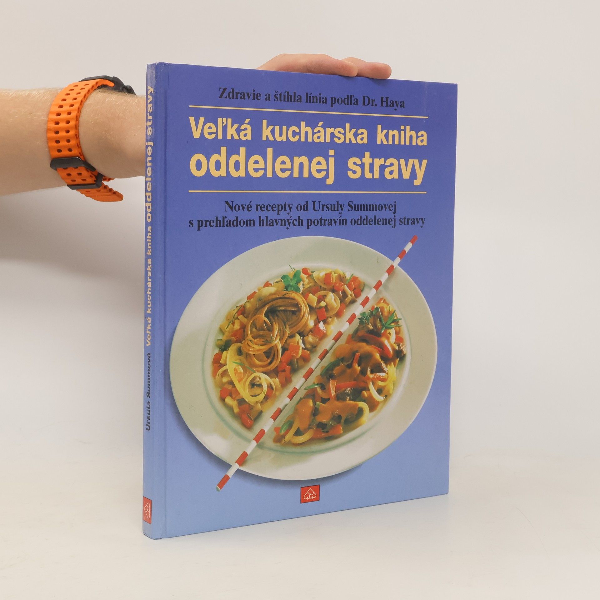 AA.VV. Velká kuchárska kniha oddelenej stravy