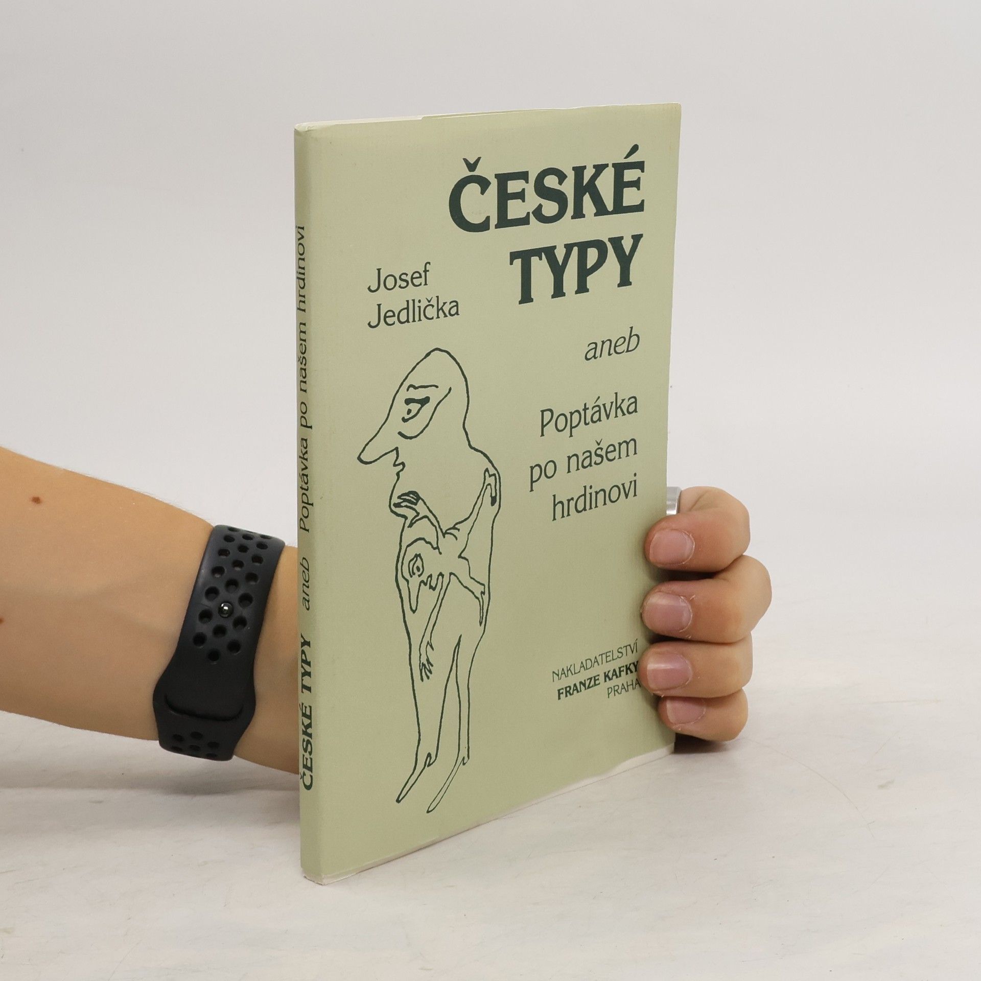 Josef Jedlička České typy aneb Poptávka po našem hrdinovi