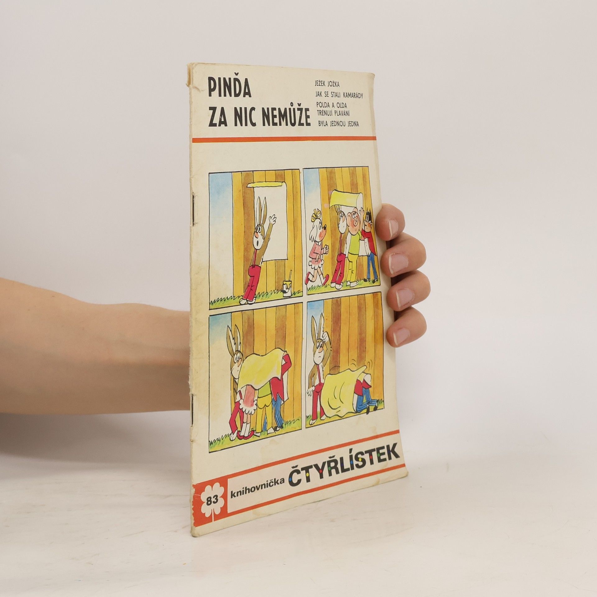 Ljuba Štíplová Čtyřlístek 83. Pinďa za nic nemůže