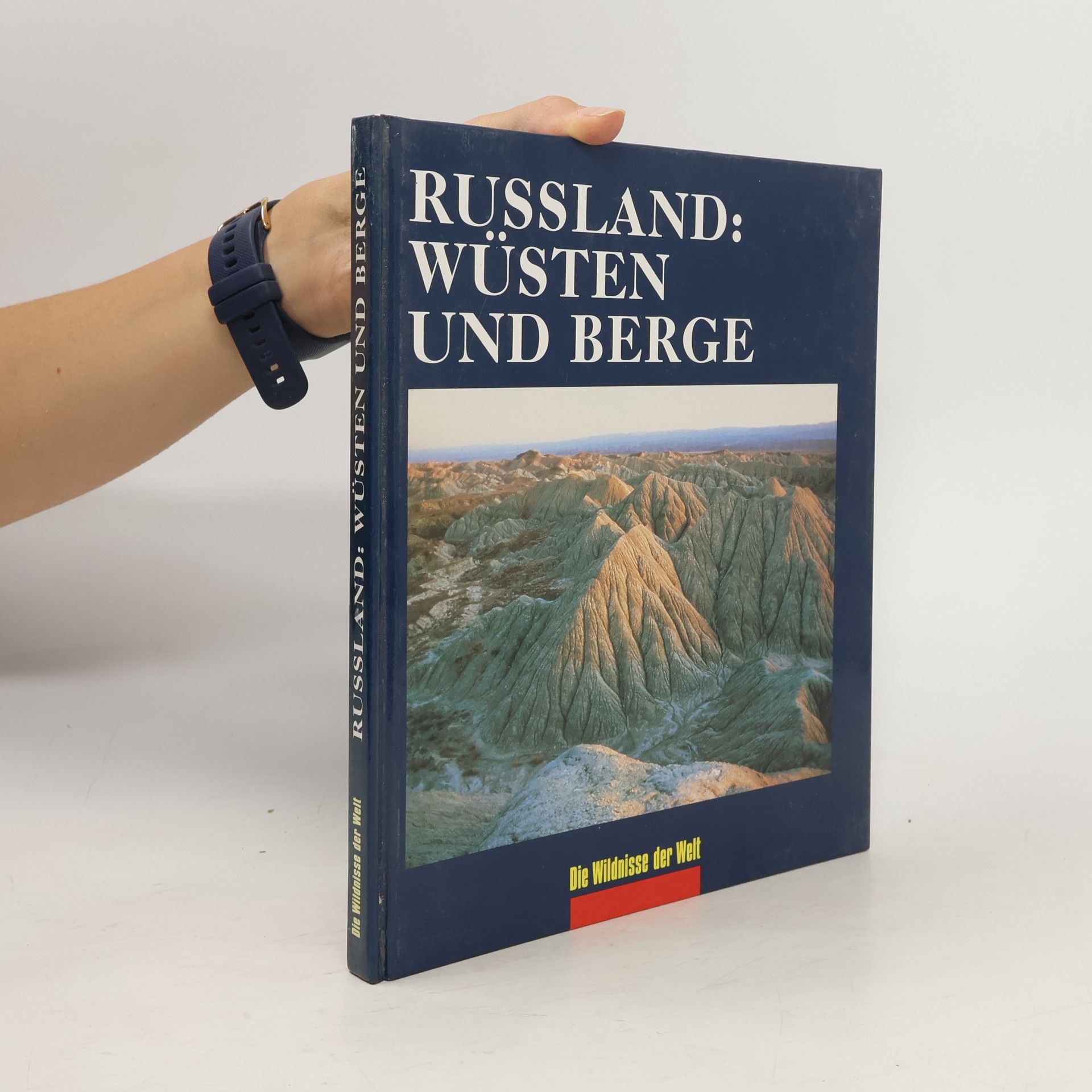 Collectif d'auteurs Russland. Wüsten und Berge