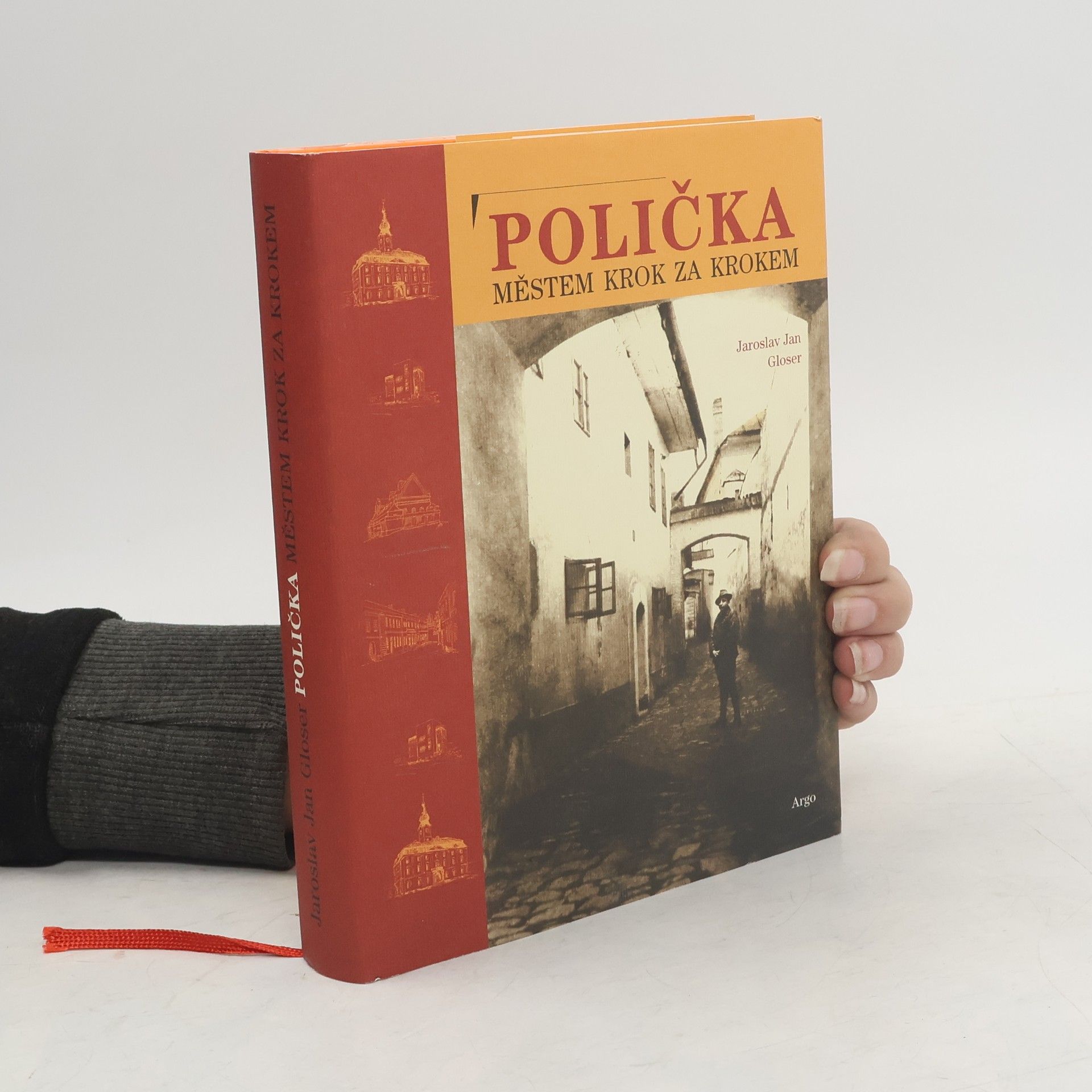Jaroslav Jan Gloser Polička. Městem krok za krokem