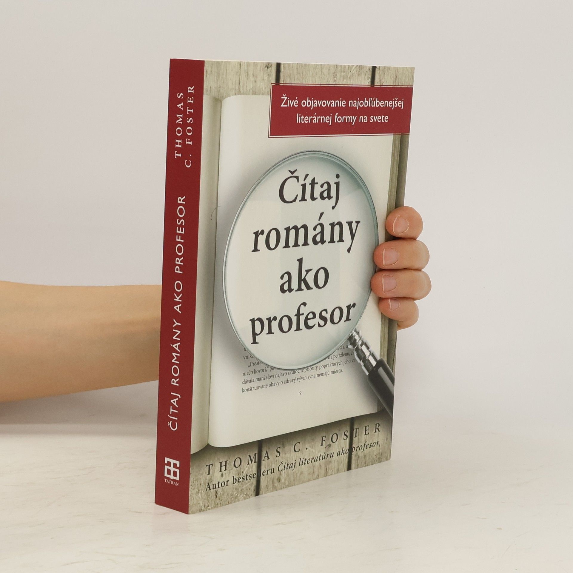 Thomas C. Foster Čítaj romány ako profesor