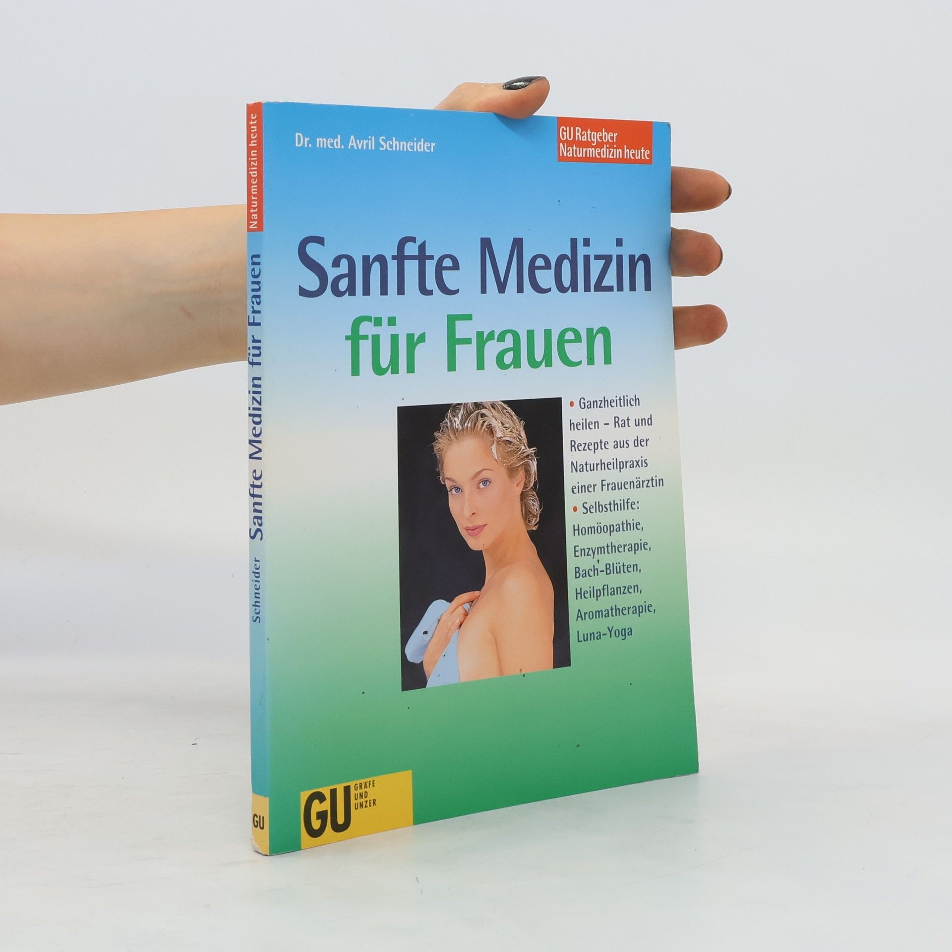 Avril Schneider Sanfte Medizin für Frauen