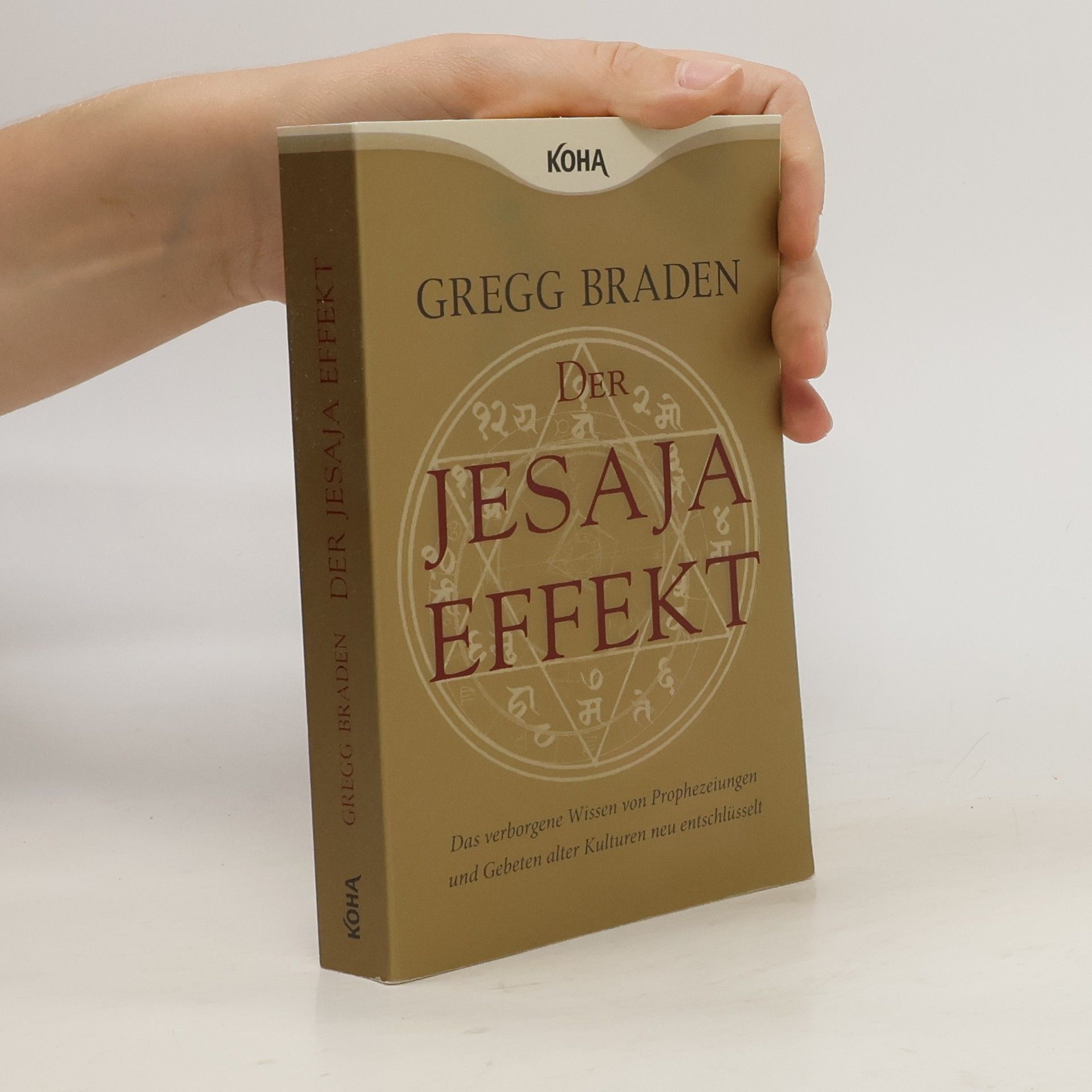 Gregg Braden Der Jesaja Effekt