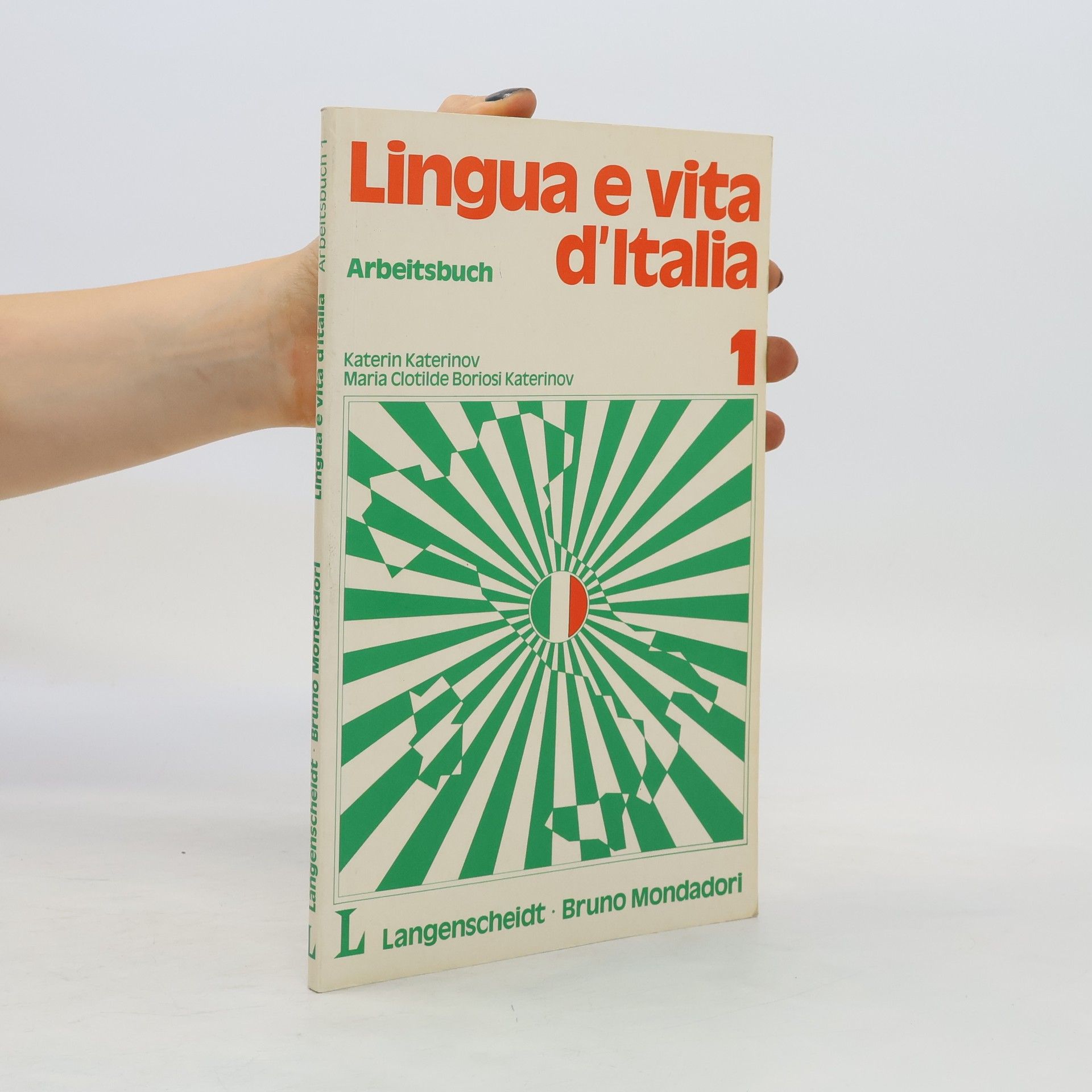 Katerin Katerinov Langenscheidts Lingua e vita d' Italia I. Arbeitsbuch
