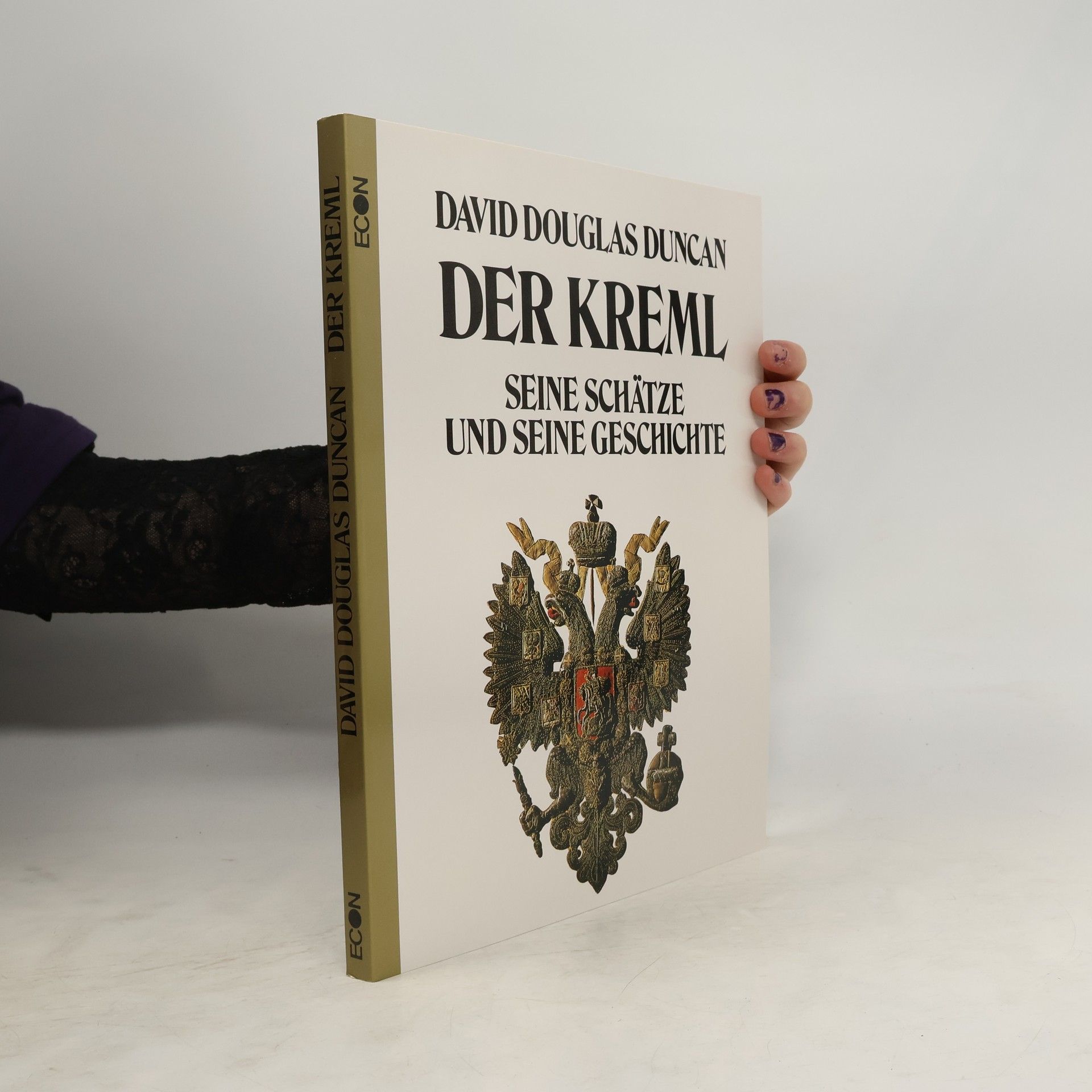 David Douglas Duncan Der Kreml. Seine Schätze und seine Geschichte