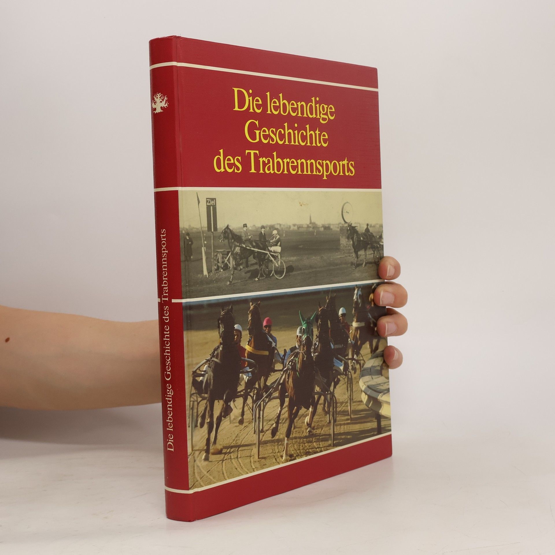 Autorenkollektiv Die lebendige Geschichte des Trabrennsports
