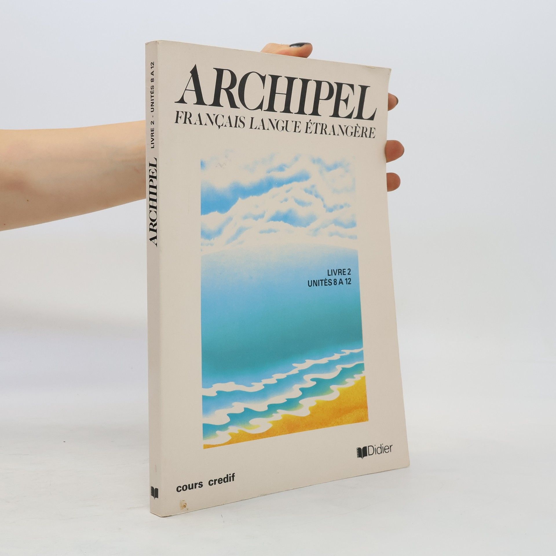 Janine Courtillon Archipel. Français langue étrangère 2