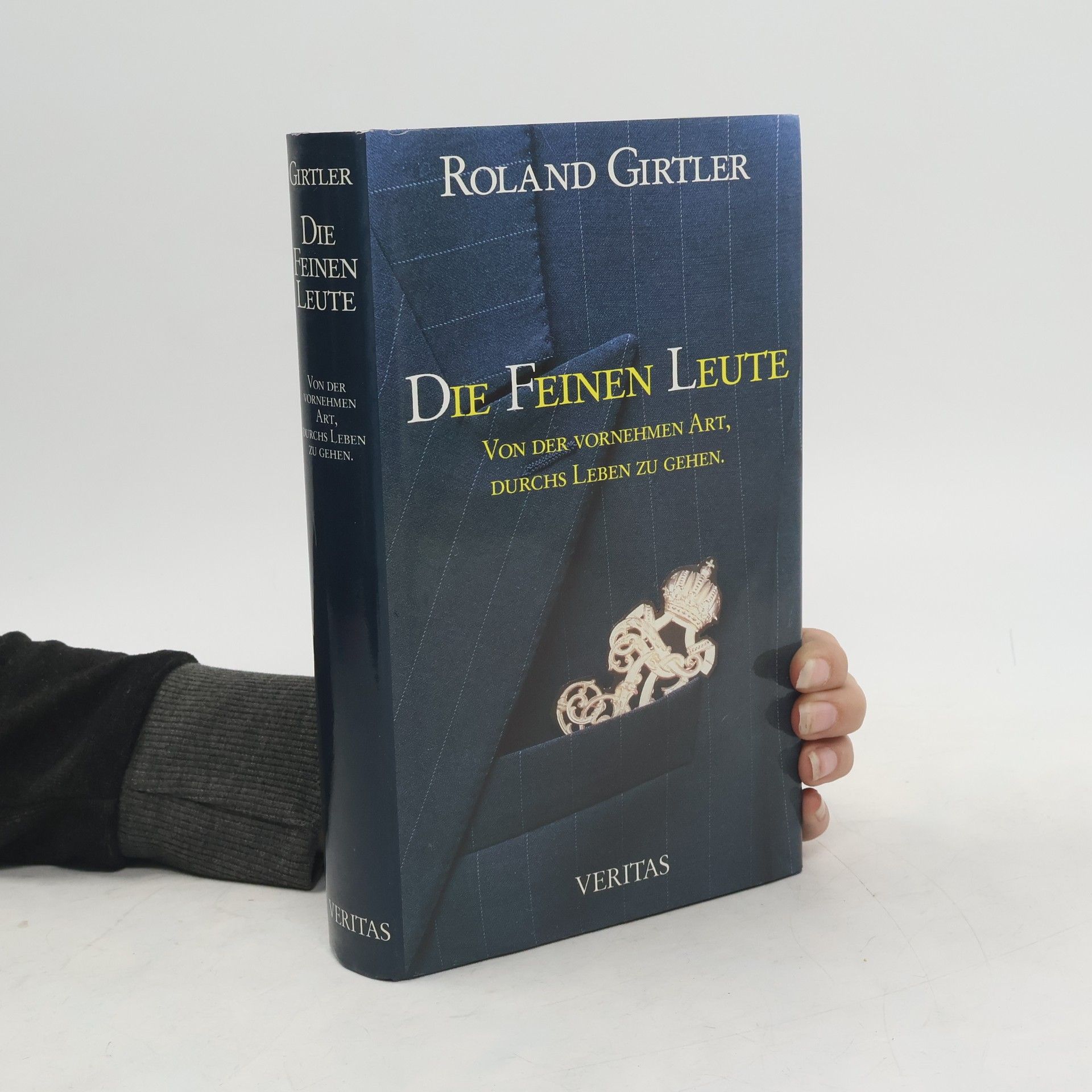 Roland Girtler Die feinen Leute