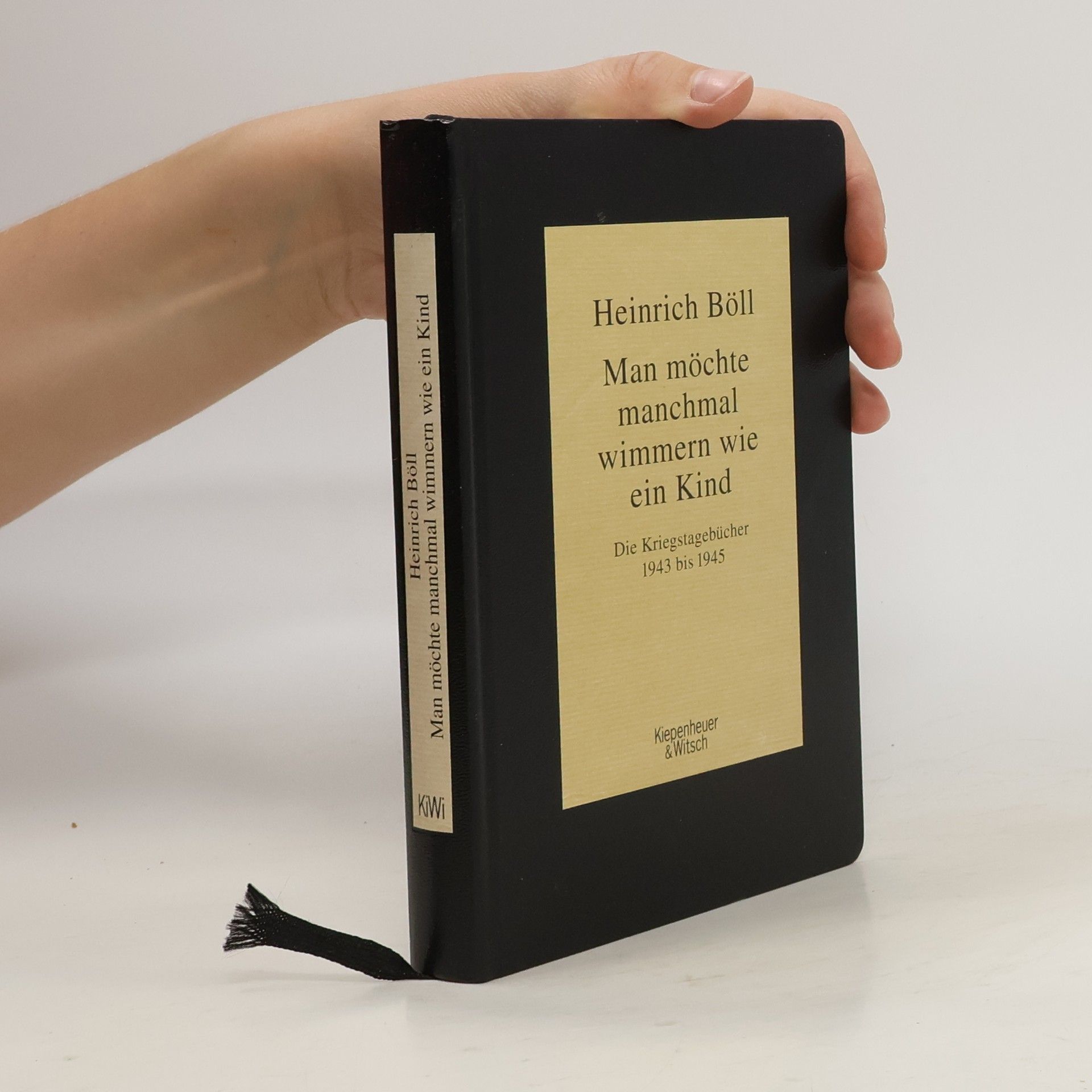 Heinrich Böll Man möchte manchmal wimmern wie ein Kind