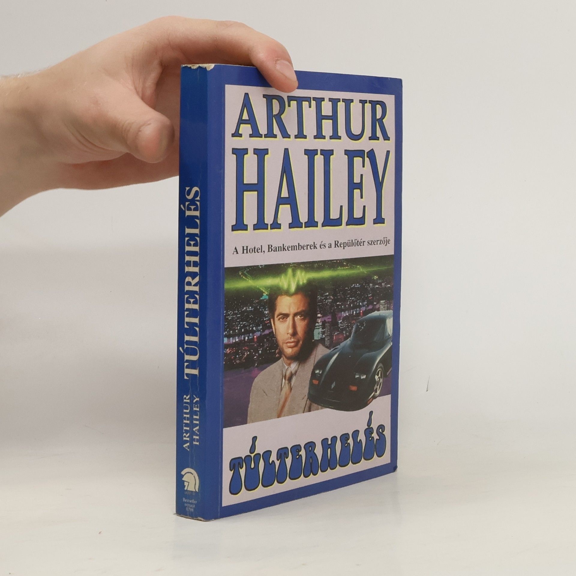 Arthur Hailey Túlterhelés