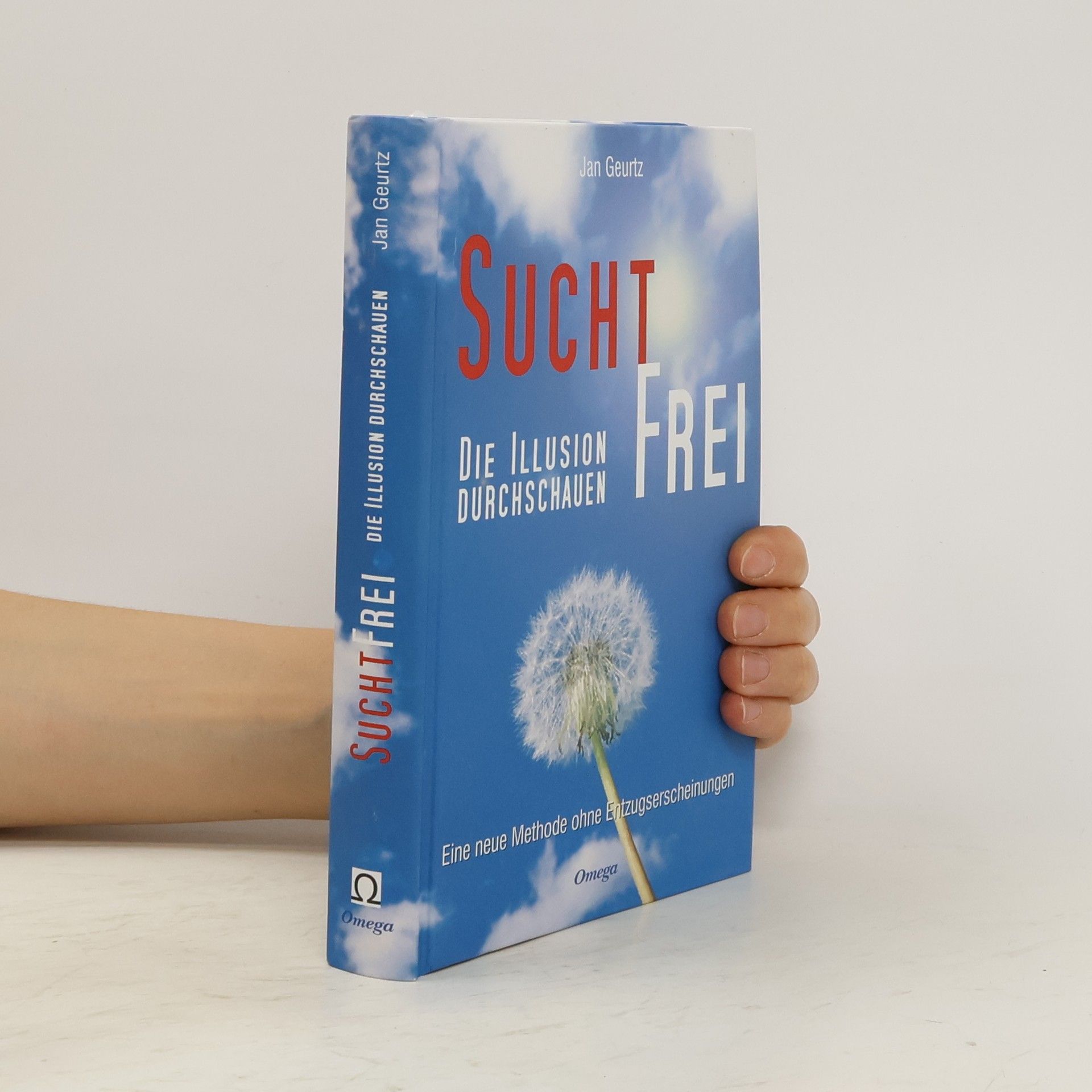 Jan Geurtz Suchtfrei. Die Illusion Durchschauen