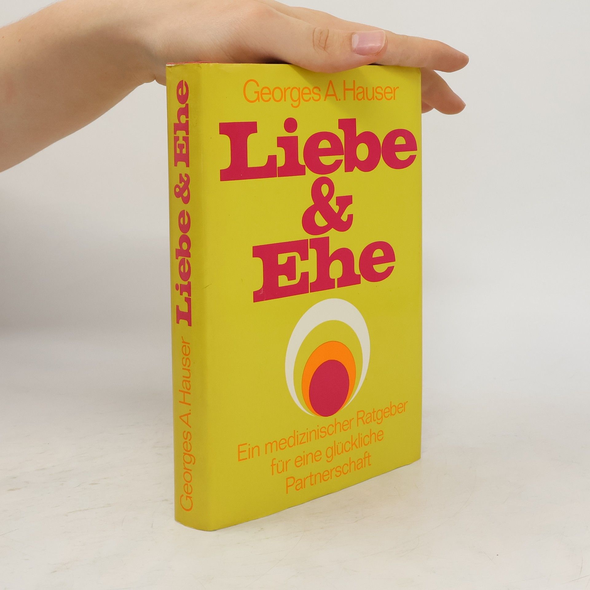 Georges A. Hauser Liebe & Ehe