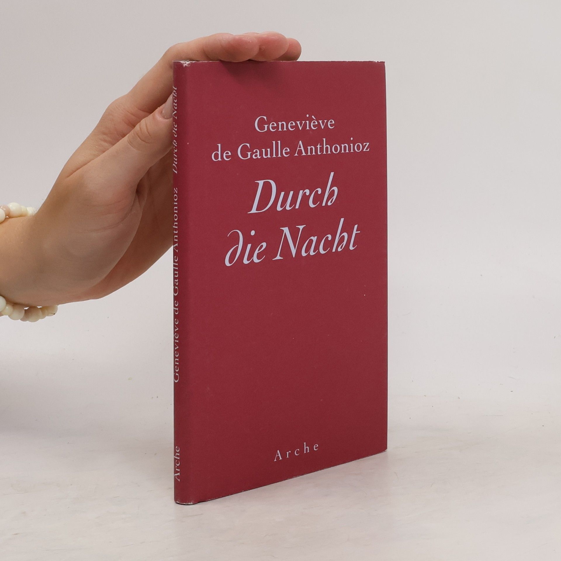 Geneviève De Gaulle Anthonioz Durch die Nacht