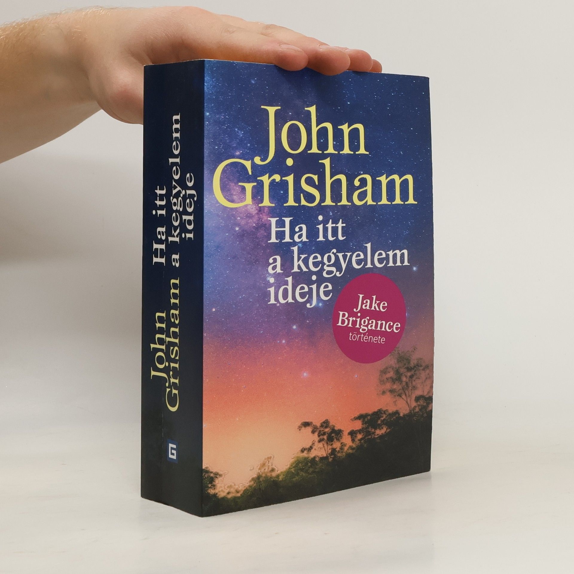 John Grisham Ha itt a kegyelem ideje