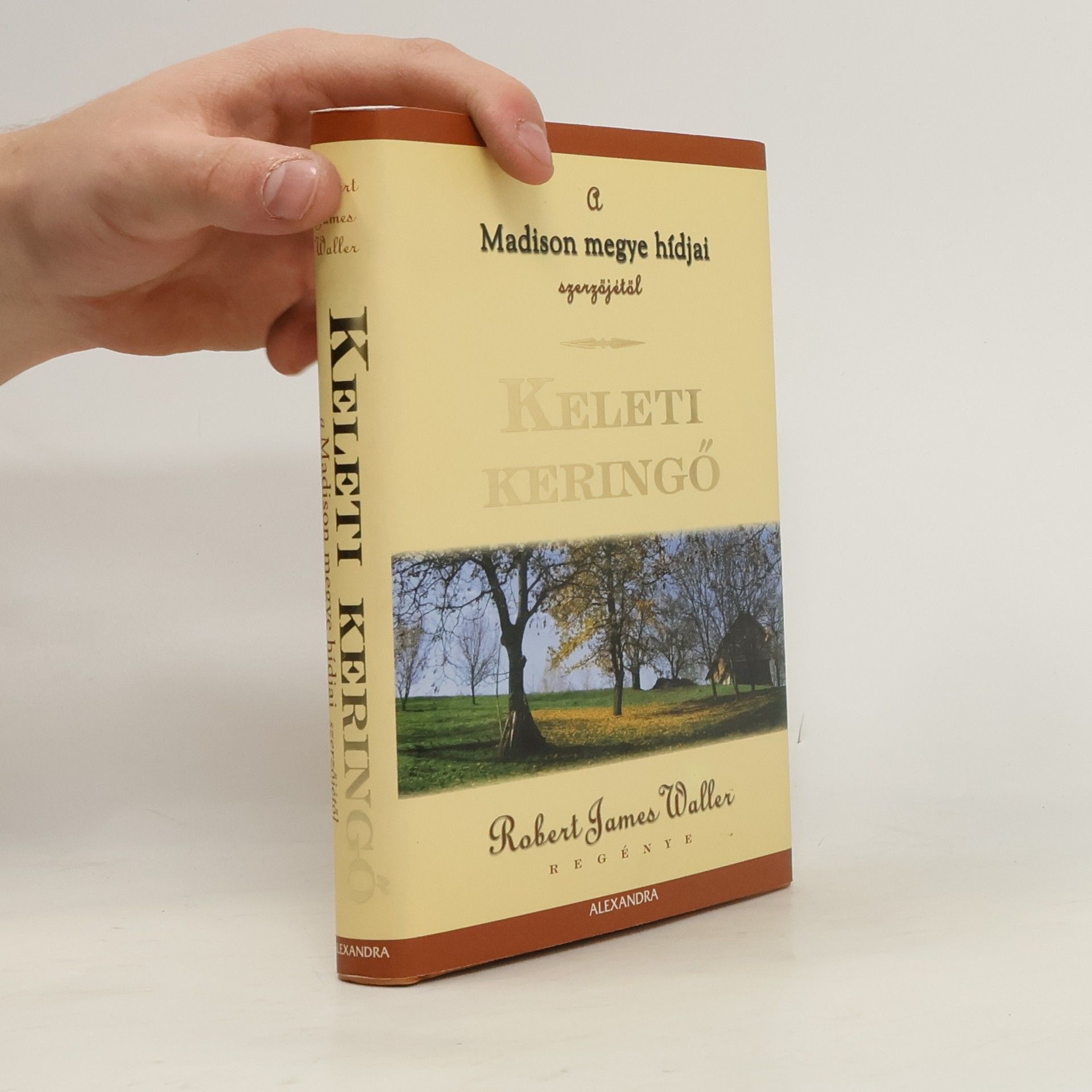 Robert James Waller Keleti keringő