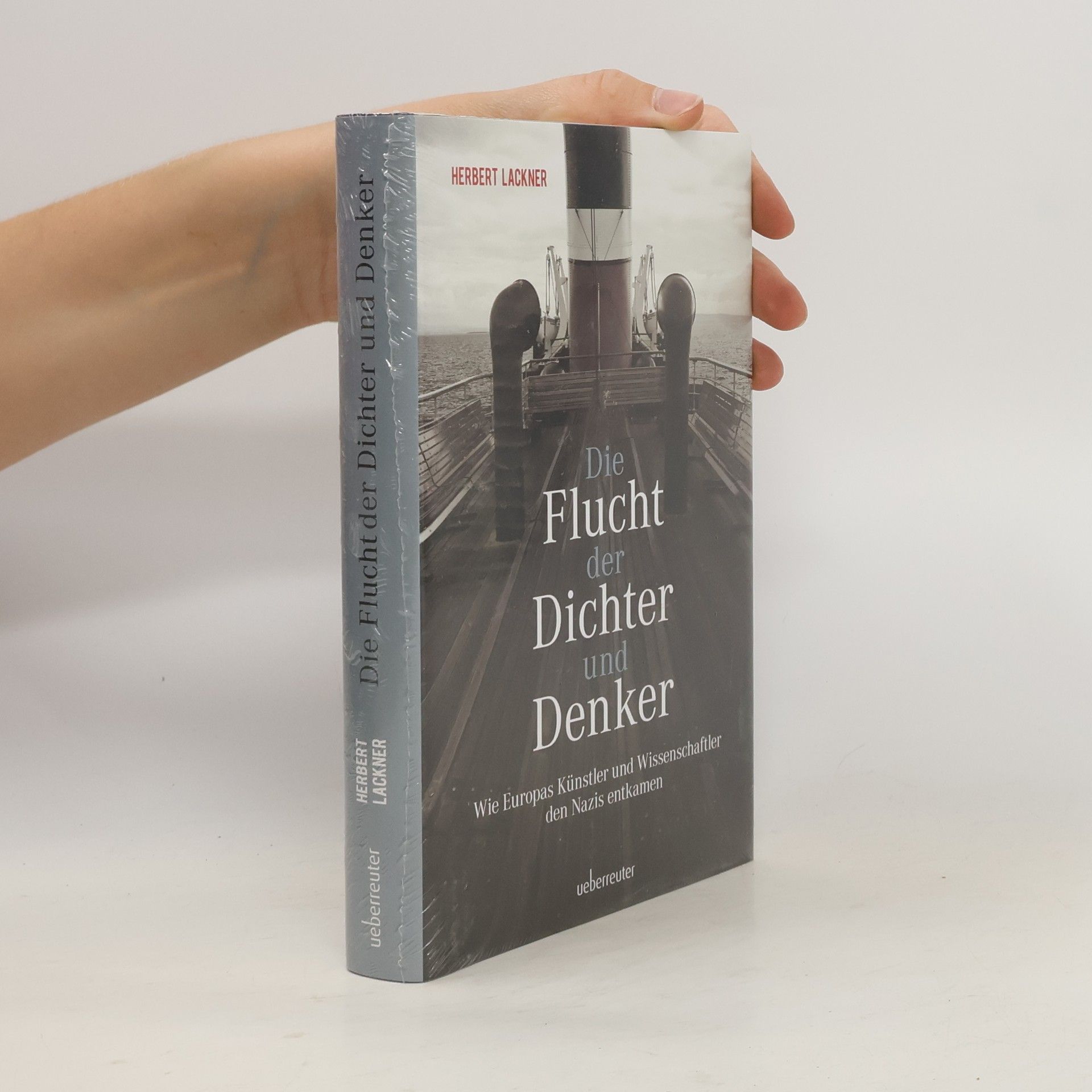 Herbert Lackner Die Flucht der Dichter und Denker
