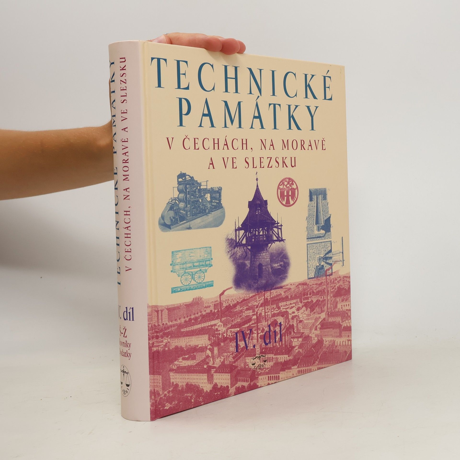kolektiv Technické památky v Čechách, na Moravě a ve Slezsku IV., S-Ž